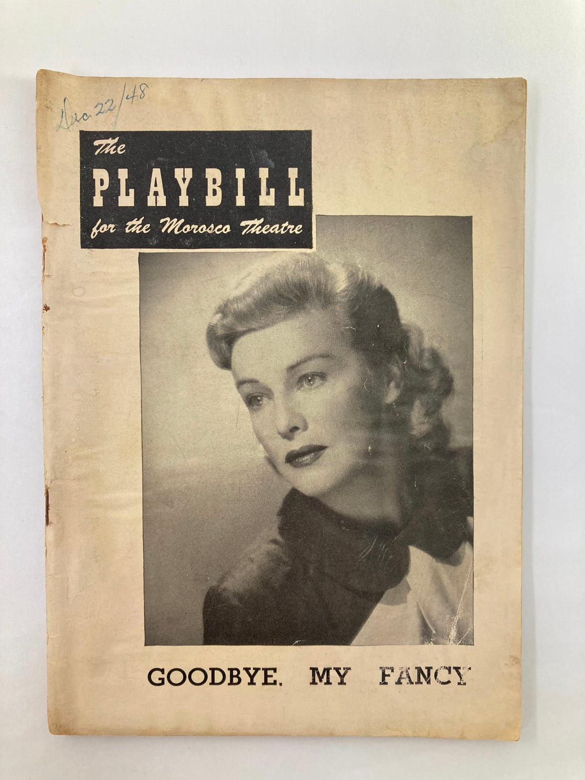 1948 Playbill for the Morosco Theatre featuring Madeleine Carroll in Goodbye, My Fancy, showcasing vintage theatrical design and worn edges.