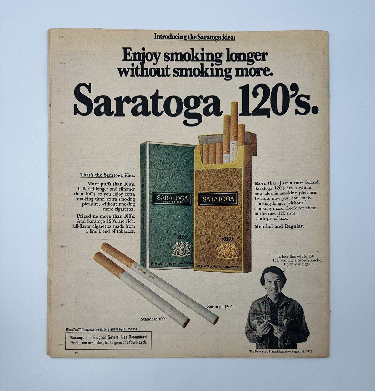 Advertisement for Saratoga 120's cigarettes in The New York Times Magazine August 31, 1975 promoting a smoking product with a focus on longer enjoyment without increased consumption.