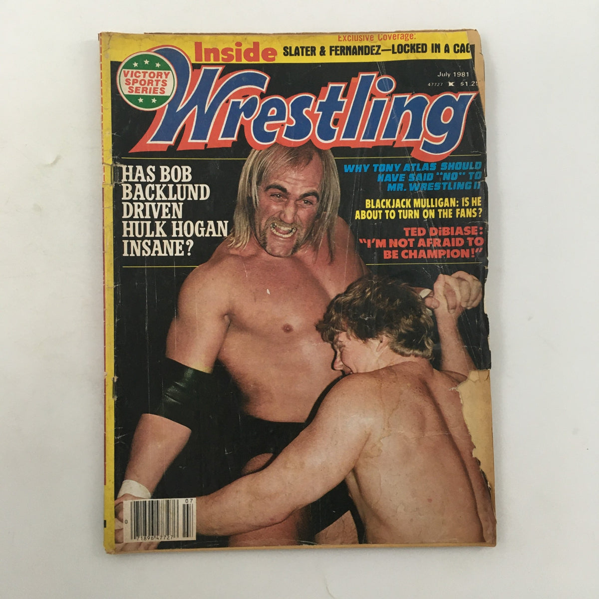 Cover of Inside Wrestling Magazine July 1981 featuring Bob Backlund and Hulk Hogan with the headline asking if Bob Backlund has driven Hulk Hogan insane.