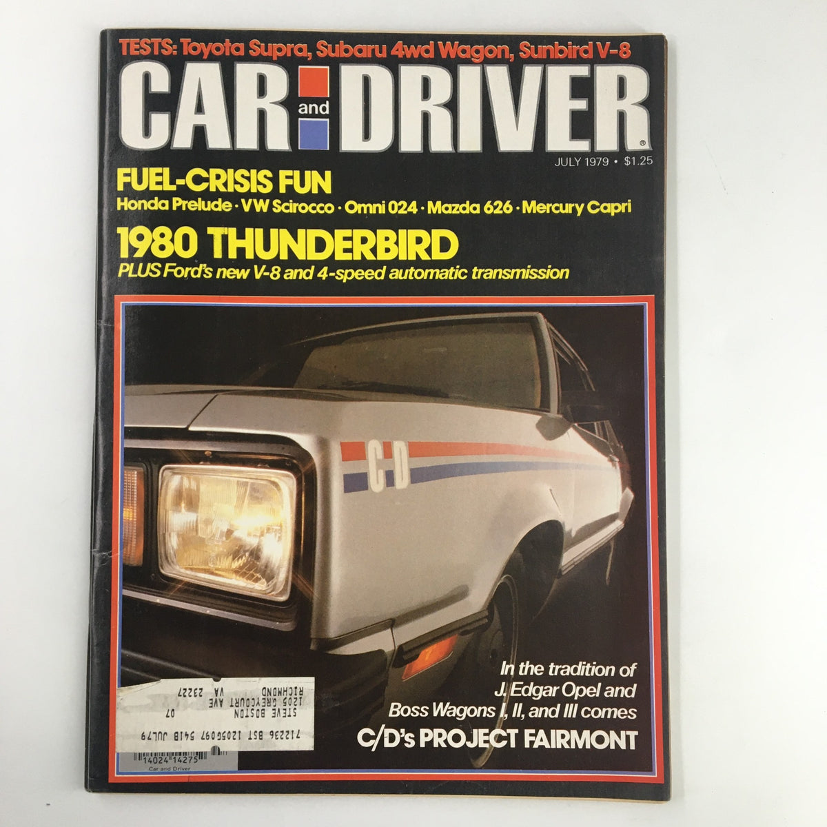 Car and Driver Magazine July 1979 cover featuring a Honda Prelude, VW Scirocco, and Mazda 626, highlighting 1980 Thunderbird and fuel-crisis fun.