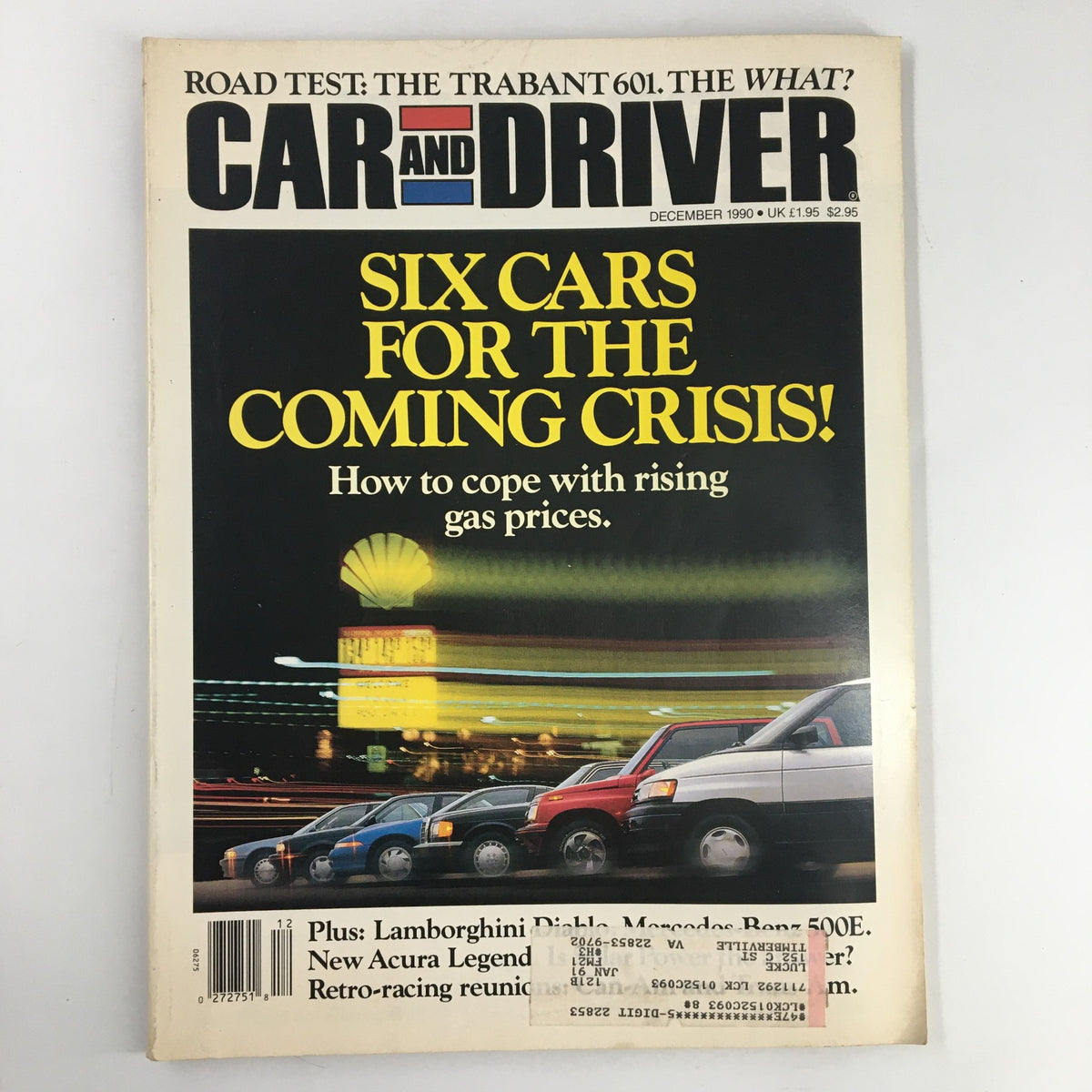 Cover of Car and Driver Magazine December 1990 featuring the headline 'Six Cars for The Coming Crisis' alongside a lineup of cars and a backdrop illustrating rising gas prices.