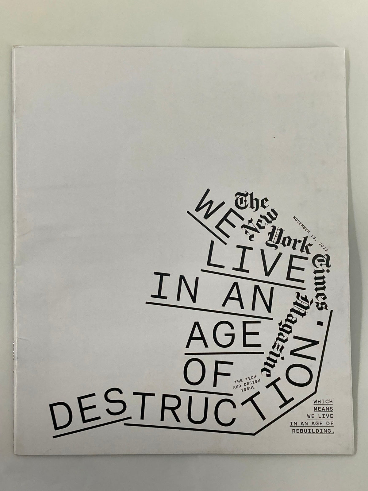 Cover of The New York Times Magazine, November 13, 2022, featuring the title 'WE LIVE IN AN AGE OF DESTRUCTION', highlighting the theme of the issue.
