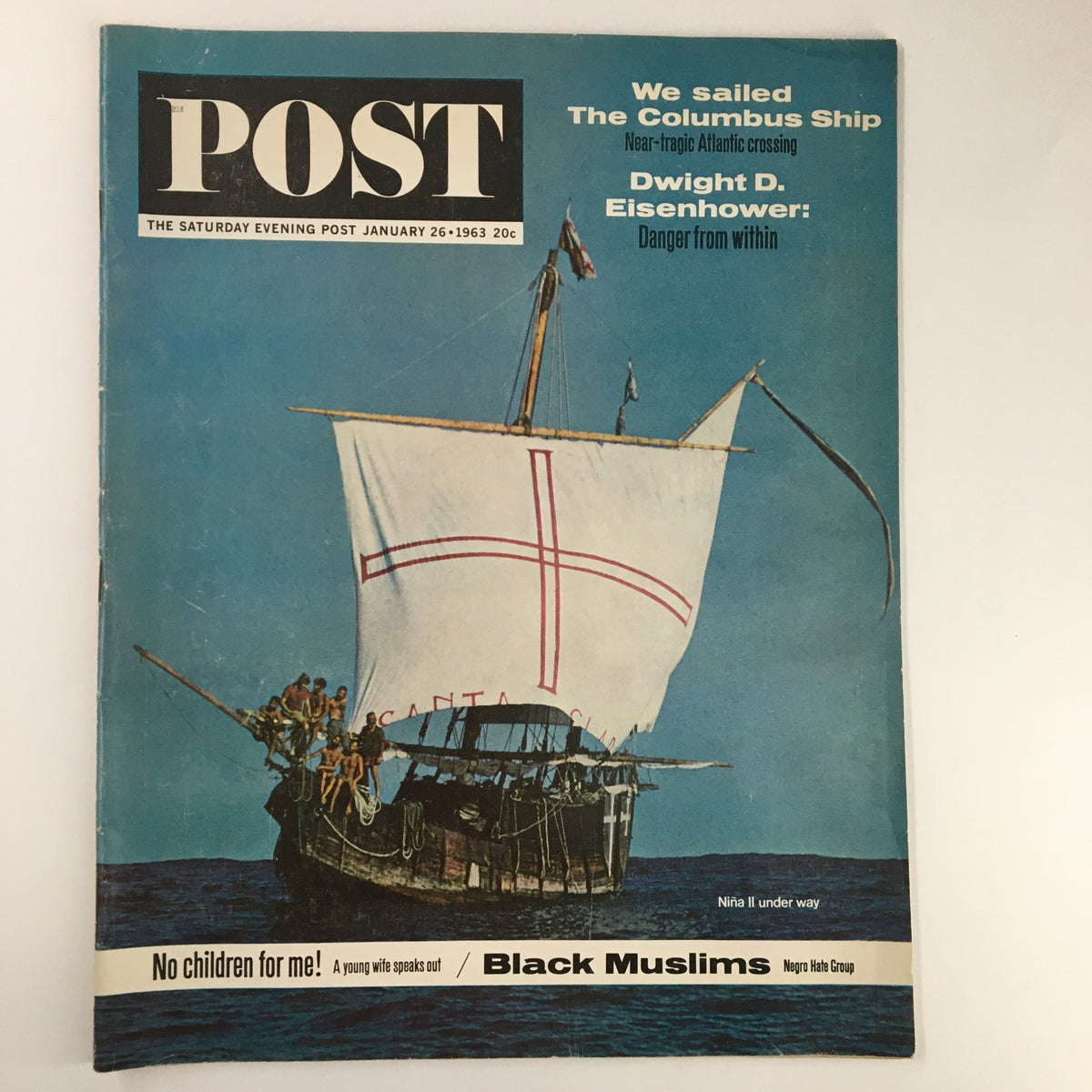 Cover of The Saturday Evening Post January 26 1963 featuring Dwight D. Eisenhower with the headline 'Danger from within' and an illustration of the Columbus ship.