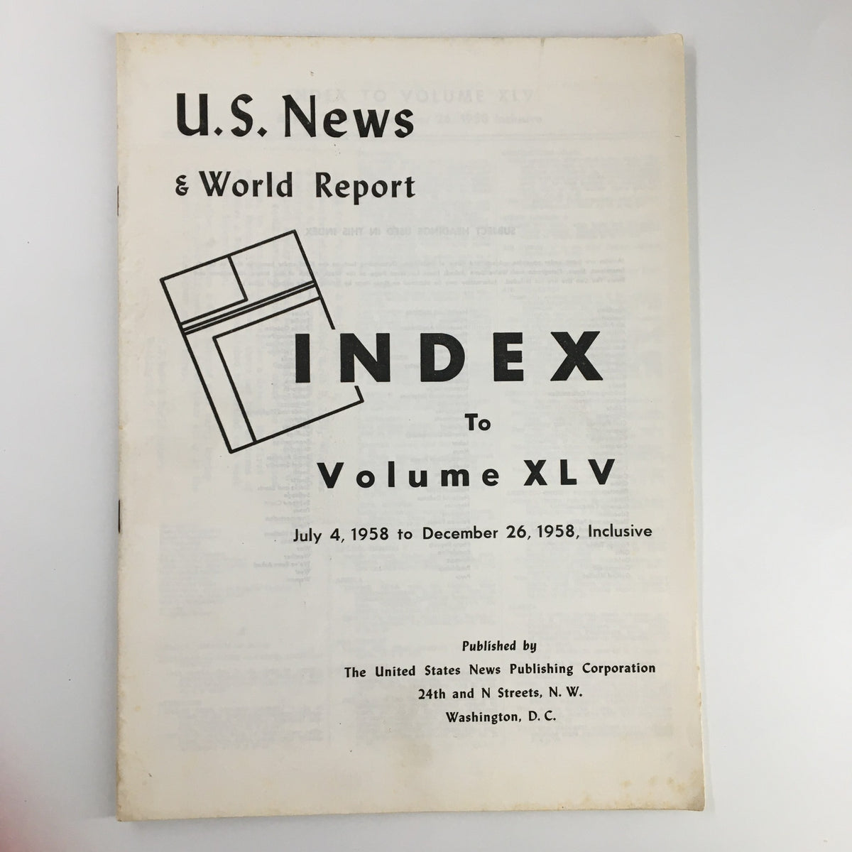 Cover page of US News & World Report Magazine July 4 1958 featuring the title 'INDEX To Volume XLV' with publication details.