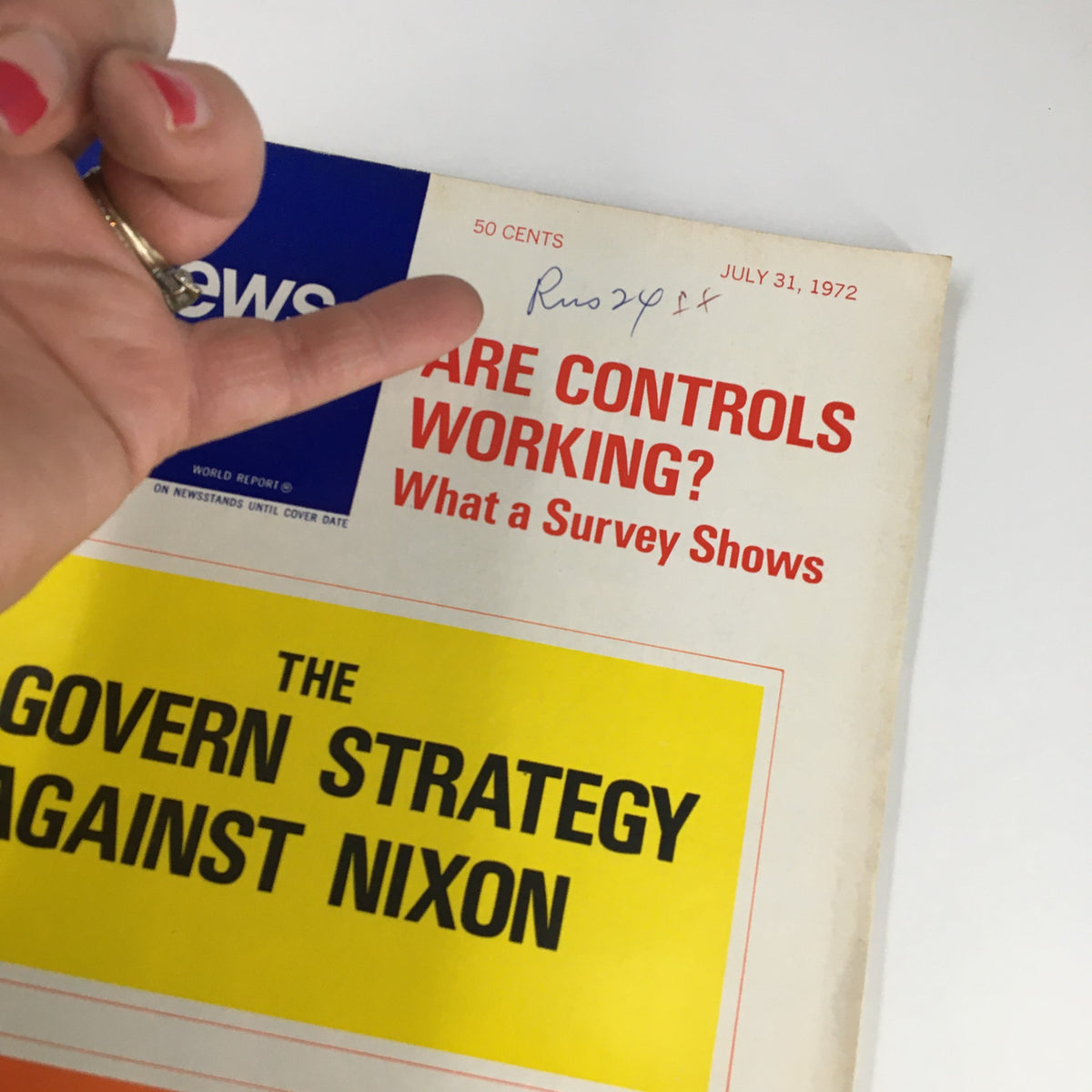 Cover of US News & World Report Magazine from July 31, 1972, featuring the title 'THE McGOVERN STRATEGY AGAINST NIXON' along with a question about economic controls. The magazine is shown with a handwritten date on top.