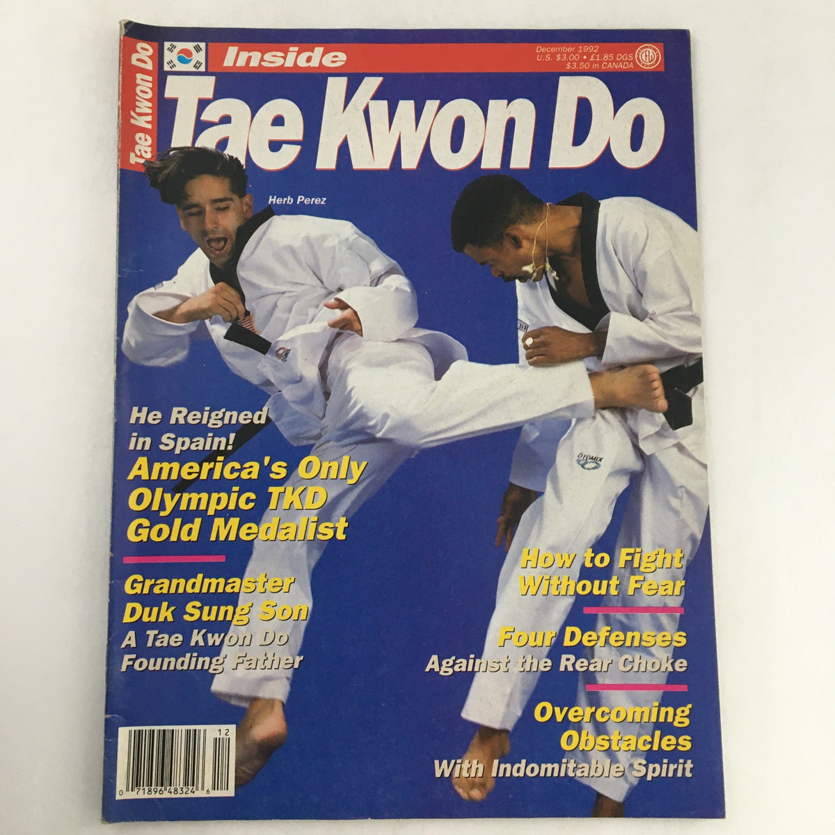 Cover image of Inside Tae Kwon Do Magazine, December 1992, Volume 1 Issue 1 featuring Herb Perez and Duk Sung Son, showcasing martial arts techniques and articles about training in Tae Kwon Do.