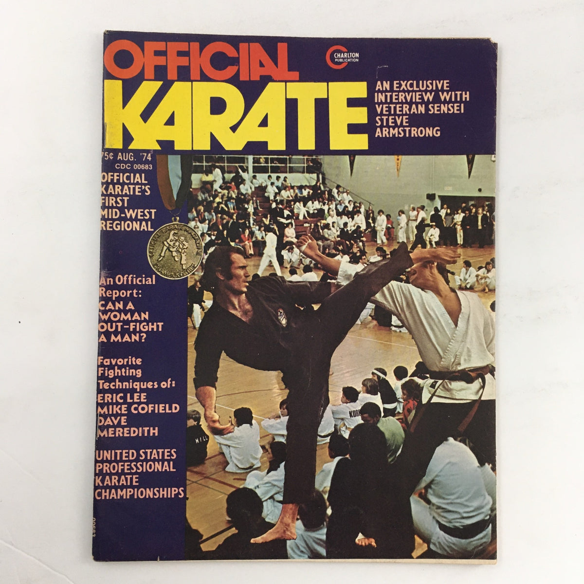 Cover of Official Karate Magazine August 1974 Vol 6 #38 featuring an action shot of a karate practitioner performing a high kick, highlighting an exclusive interview with Steve Armstrong and showcasing the vibrant culture of martial arts during the 1970s.