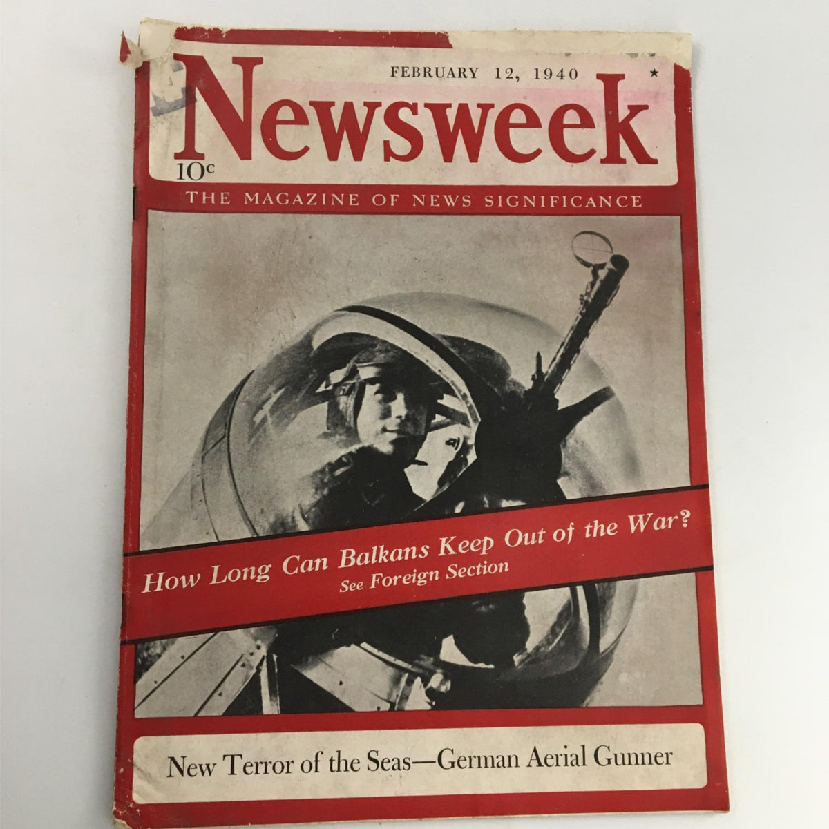 Cover of Newsweek Magazine dated February 12, 1940, featuring the headline 'New Terror of the Seas: German Aerial Gunner' alongside a wartime image.