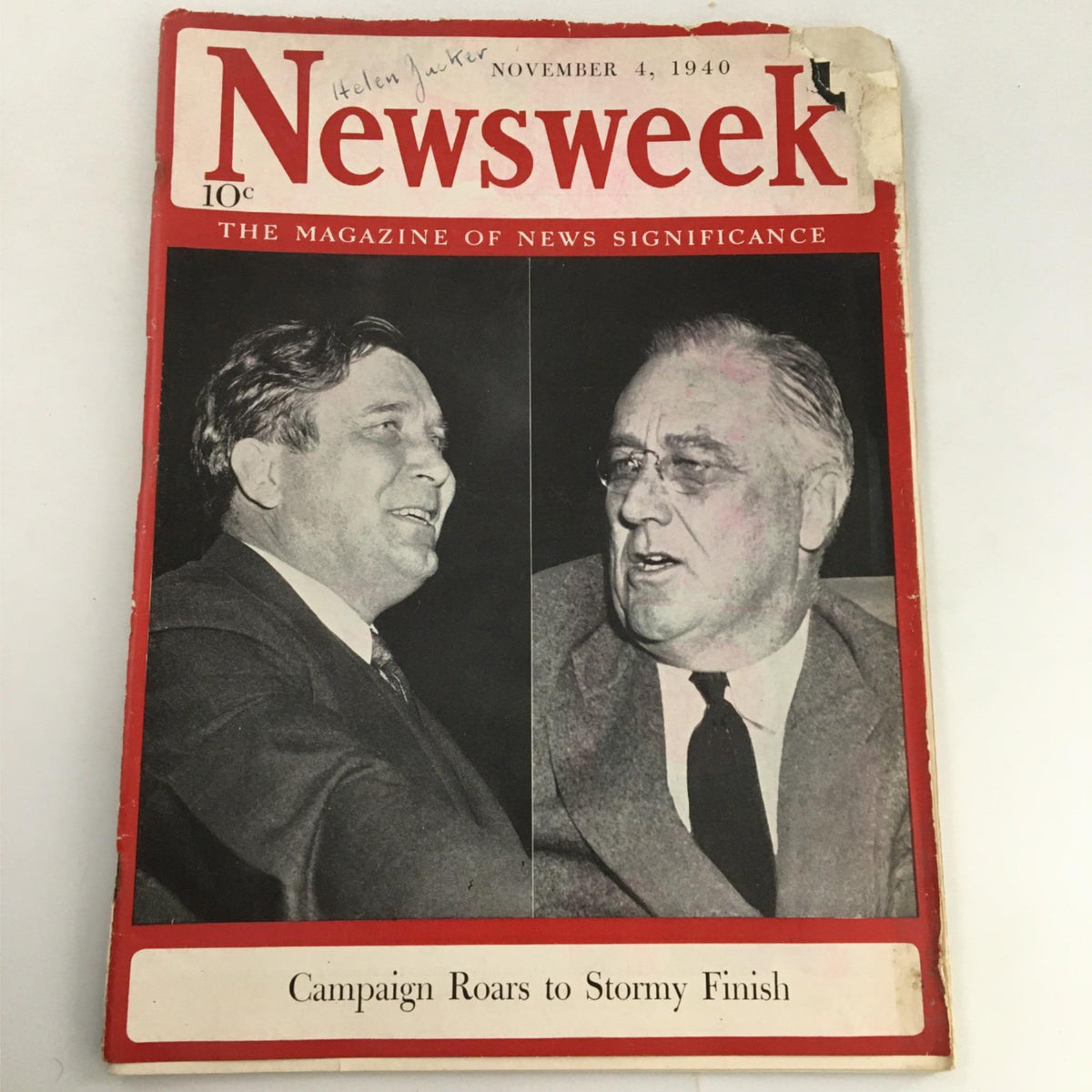 Cover of Newsweek Magazine from November 4, 1940 titled 'Campaign Roars to Stormy Finish', featuring vintage photo with political figures and bold red accents.