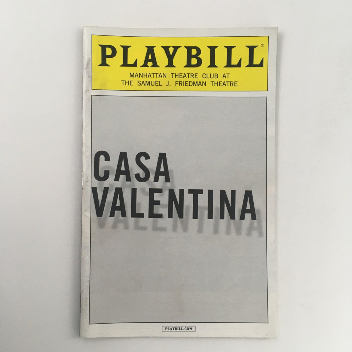 2014 Playbill for Casa Valentina, featuring the title prominently on the cover, from the Manhattan Theatre Club at the Samuel J. Friedman Theatre.