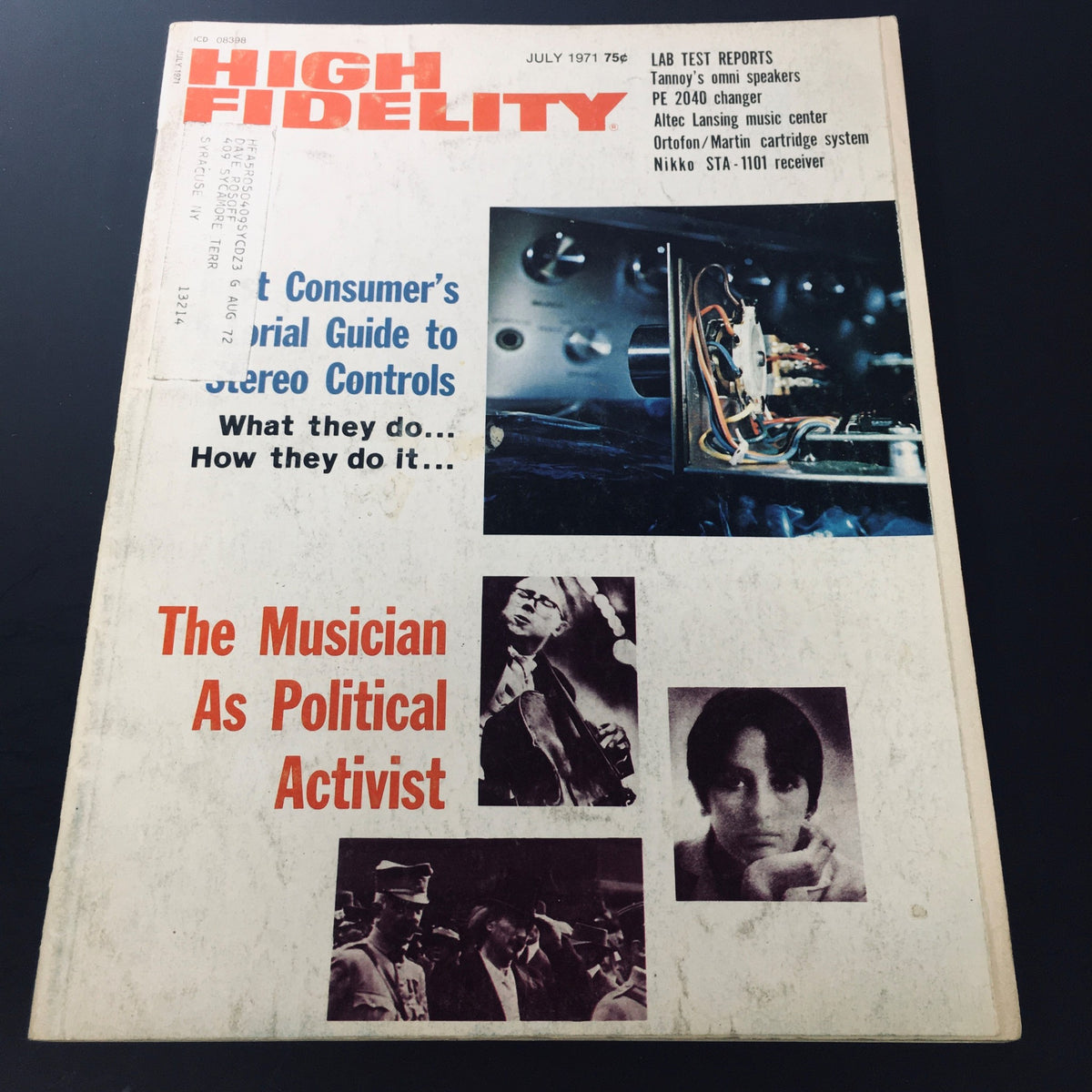 Cover of High Fidelity Magazine July 1971 featuring the title 'The Musician As Political Activist'. The magazine includes images of musicians and mentions audio equipment testing.