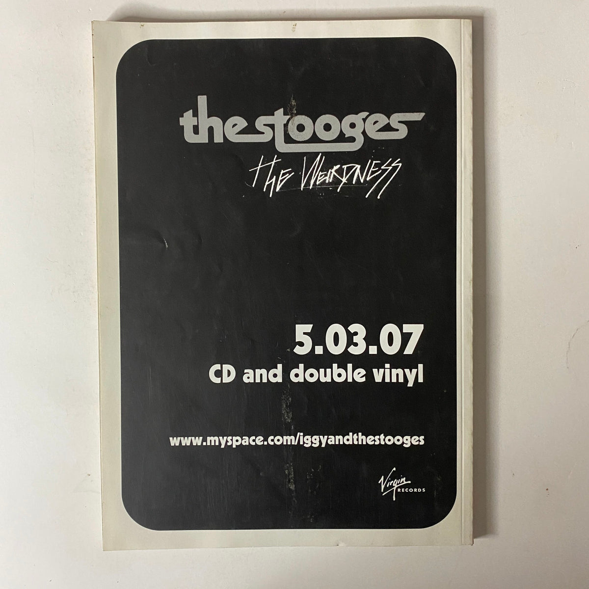 Promotional flyer for 'The Stooges: The Weirdness' album launch, featuring details about CD and double vinyl release dated 5.03.07. Part of the Mojo Music Magazine April 2007 with Iggy & The Stooges on the cover.