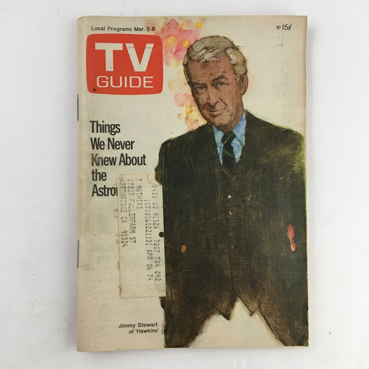 Cover of TV Guide Magazine March 2 1974 featuring Jimmy Stewart, highlighted with the text 'Things We Never Knew About the Astroids' and an address label.