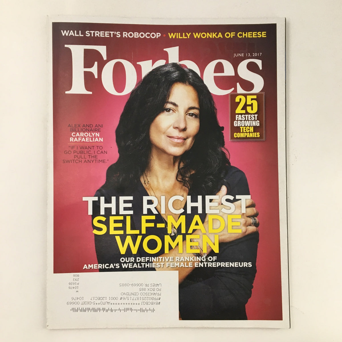 Forbes Magazine cover from June 13, 2017 featuring billionaire Carolyn Rafaelian, highlighting the richest self-made women in America and detailing their entrepreneurial achievements.