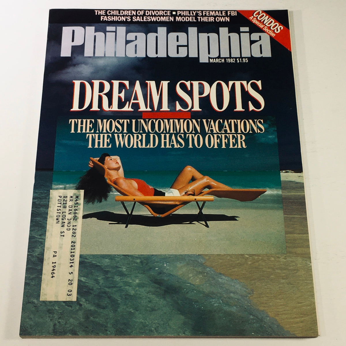 Vintage Philadelphia Magazine from March 1982 featuring the cover story 'Dream Spots: The Most Uncommon Vacations the World Has to Offer,' showcasing a woman lounging on a beach chair with a scenic ocean background.