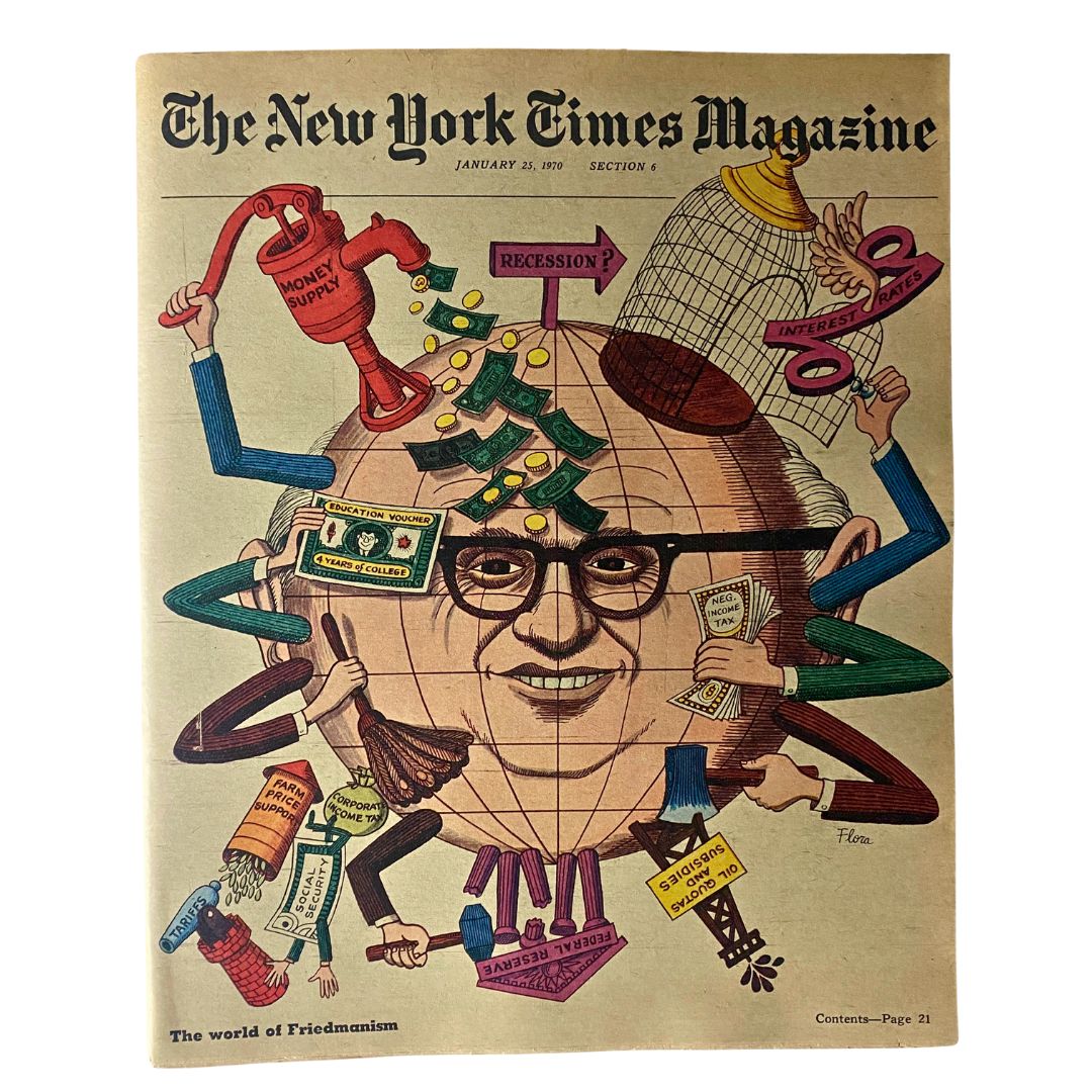 Cover of The New York Times Magazine January 25, 1970 featuring the artwork titled 'The world of Friedmanism', showcasing Milton Friedman with illustrations related to economics, such as money supply and recession.