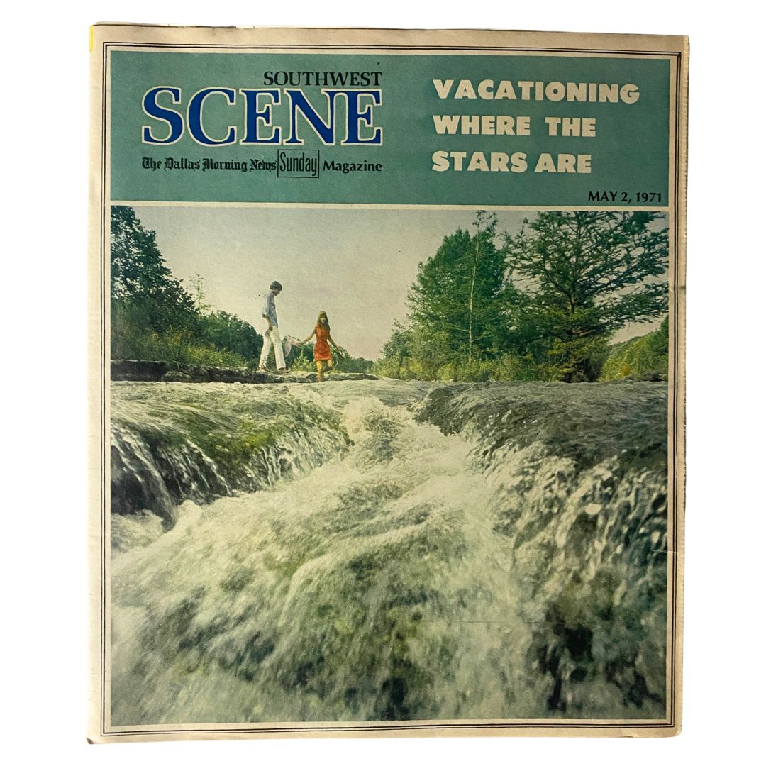 Front cover of VTG The Dallas Morning News Magazine May 2 1971, featuring the title 'Southwest Scene' and an article about vacationing where the stars are, with a serene image of a couple walking along a stream.