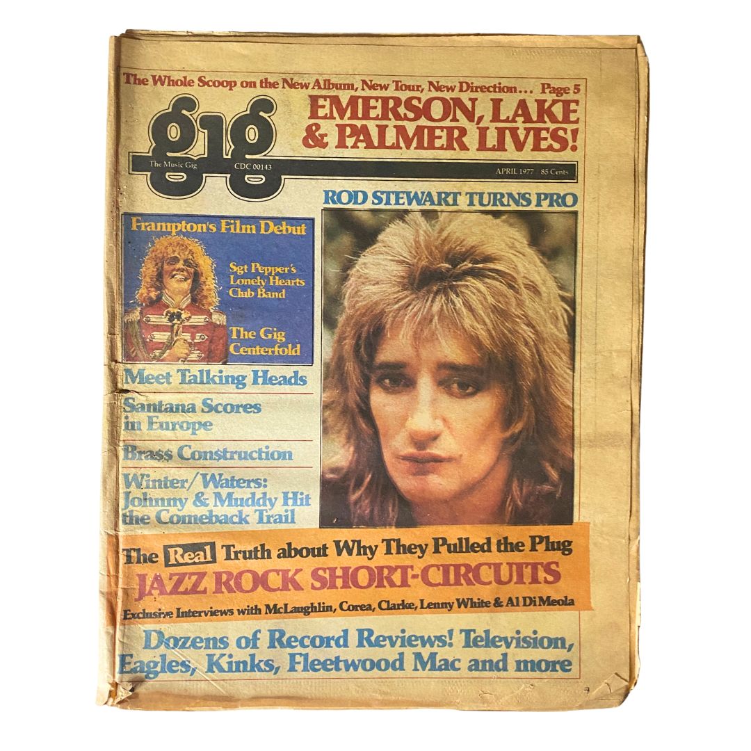Cover of VTG Gig The Music Magazine April 1977 featuring Rod Stewart Turns Pro. Highlights include articles about music events, including Emerson, Lake & Palmer, and a photo of Rod Stewart.