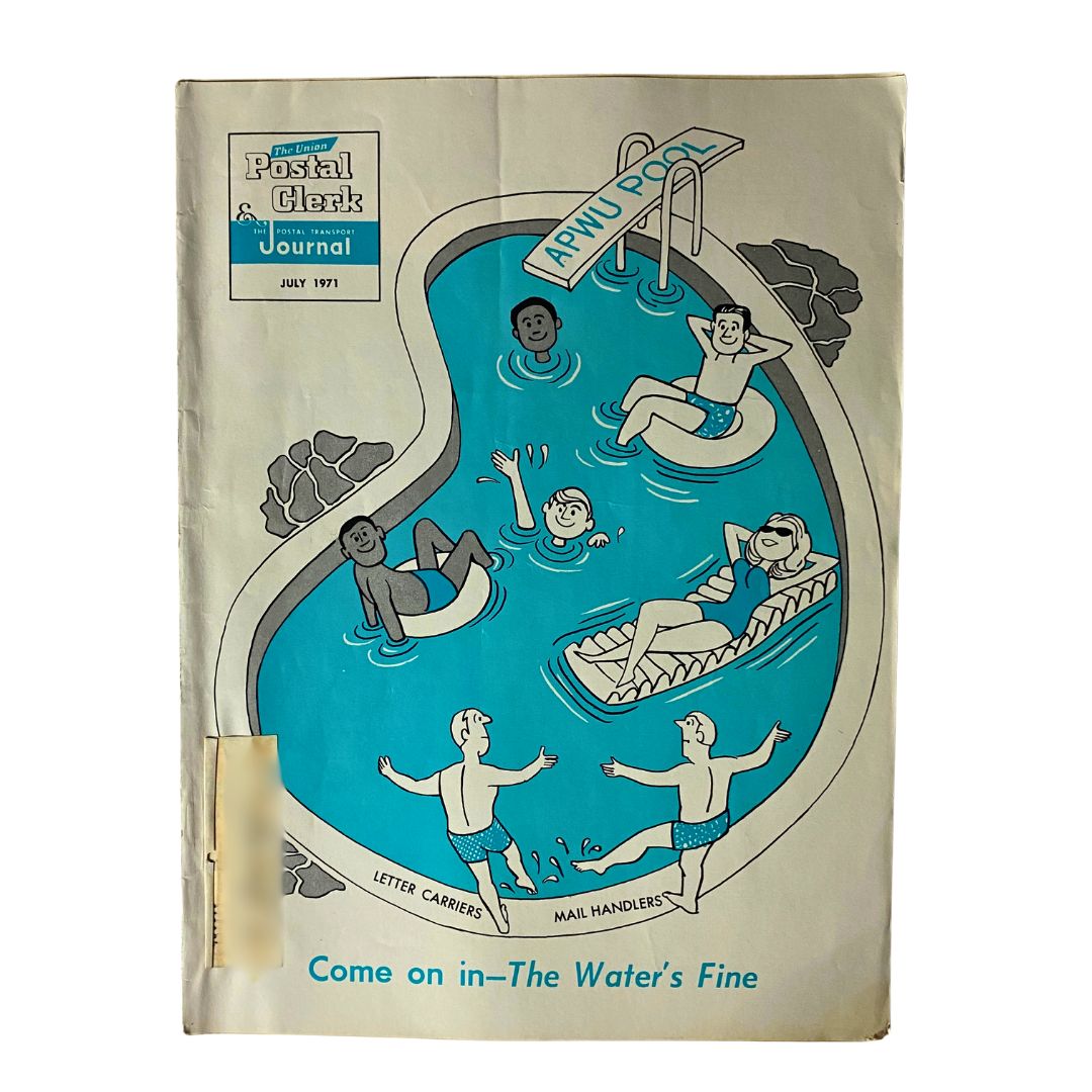 Cover of VTG The Union Postal Clerk Journal July 1971, featuring cartoon illustrations of postal workers enjoying a pool, with the caption 'Come on in - The Water's Fine'.