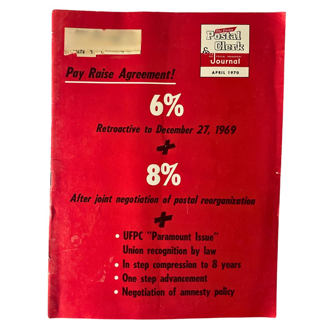 Cover of the VTG The Union Postal Clerk Journal from April 1970, featuring pay raise agreement details, including a 6% raise retroactive to December 27, 1969 and an 8% raise after joint negotiation of postal reorganization, highlighting union recognition and advancement.