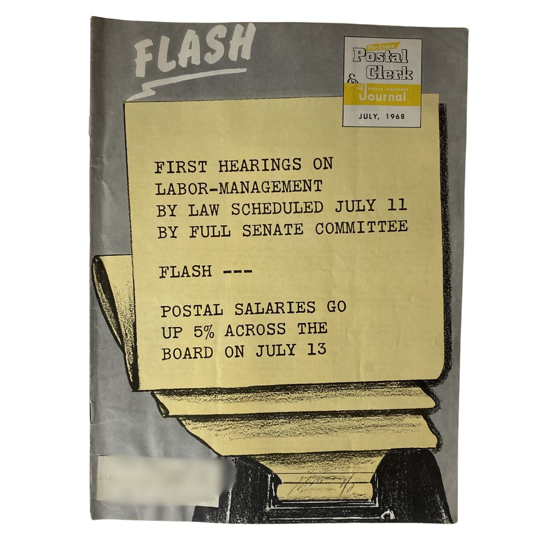 Cover of the VTG The Union Postal Clerk Journal July 1968 featuring the announcement of the first hearings on labor-management by the Senate Committee.