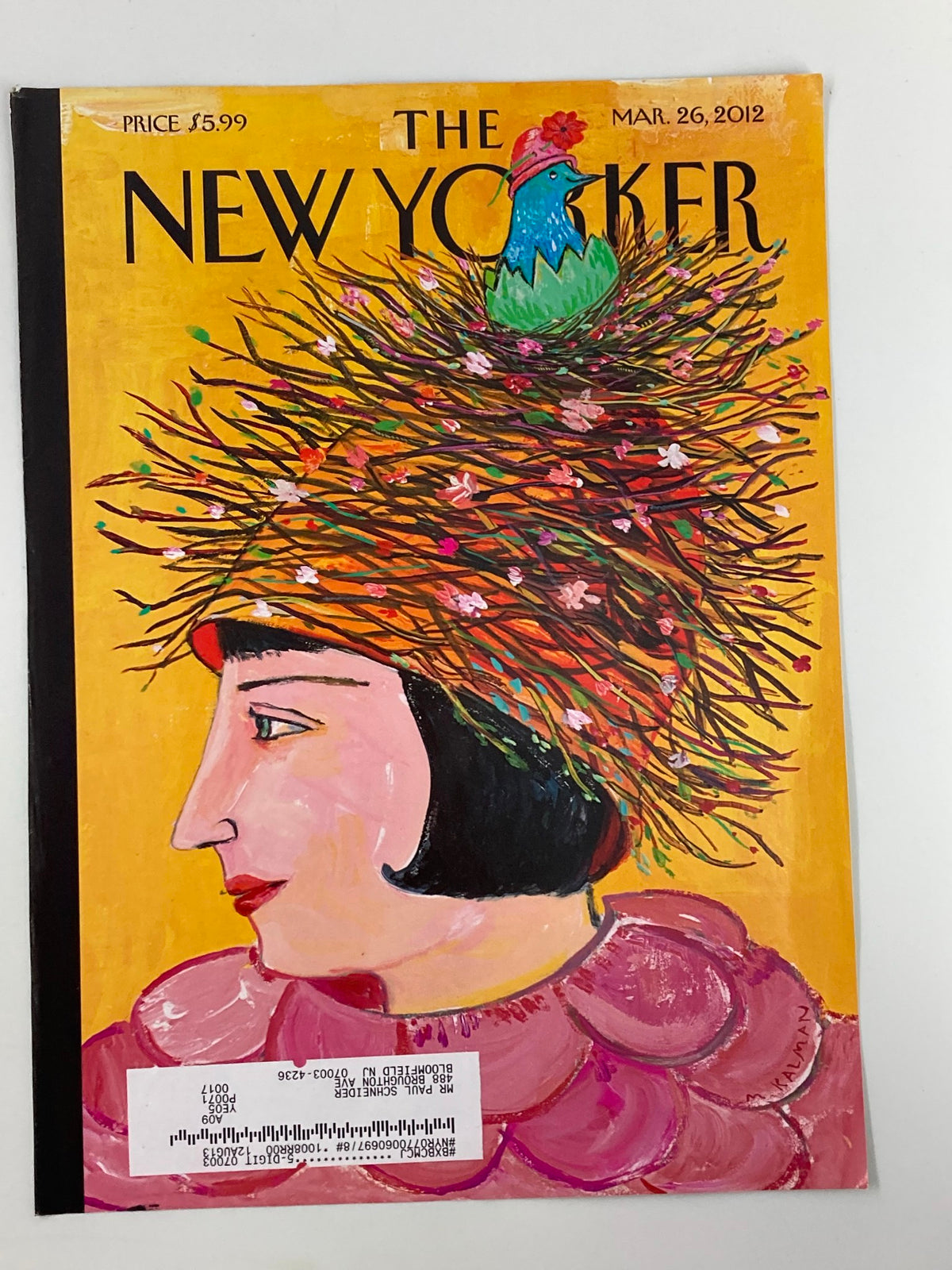 Cover of The New Yorker March 26 2012 titled 'Spring Has Sprung' by Maira Kalman, showcasing a woman with a whimsical hat adorned with twigs and a small bird.