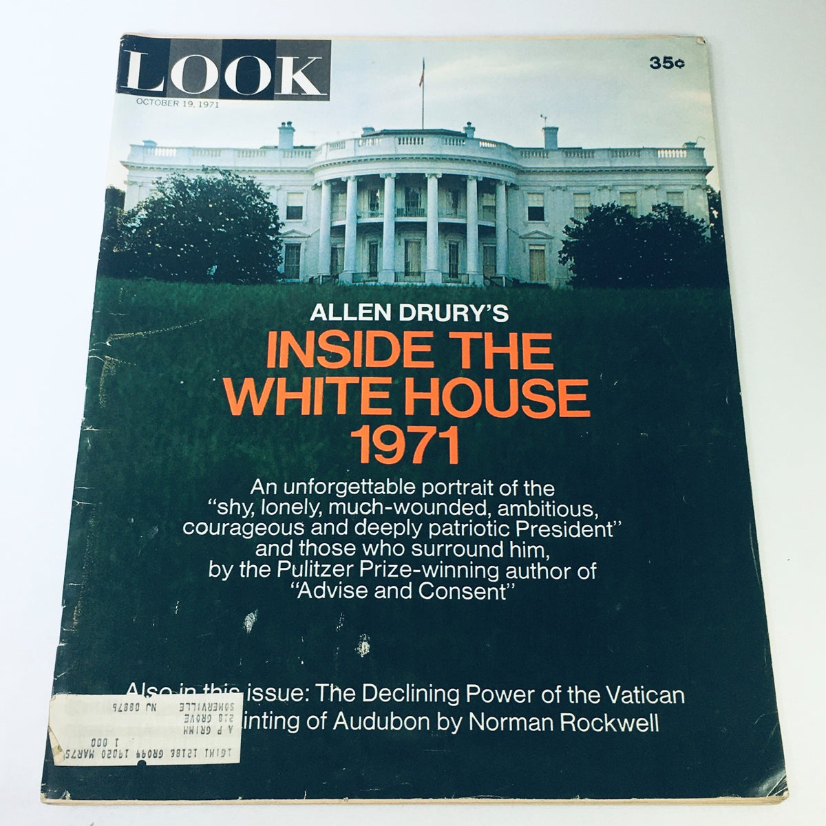 Look Magazine October 19 1971 featuring Allen Drury's Inside The White House 1971 on the cover, showcasing the White House and details about American political history.