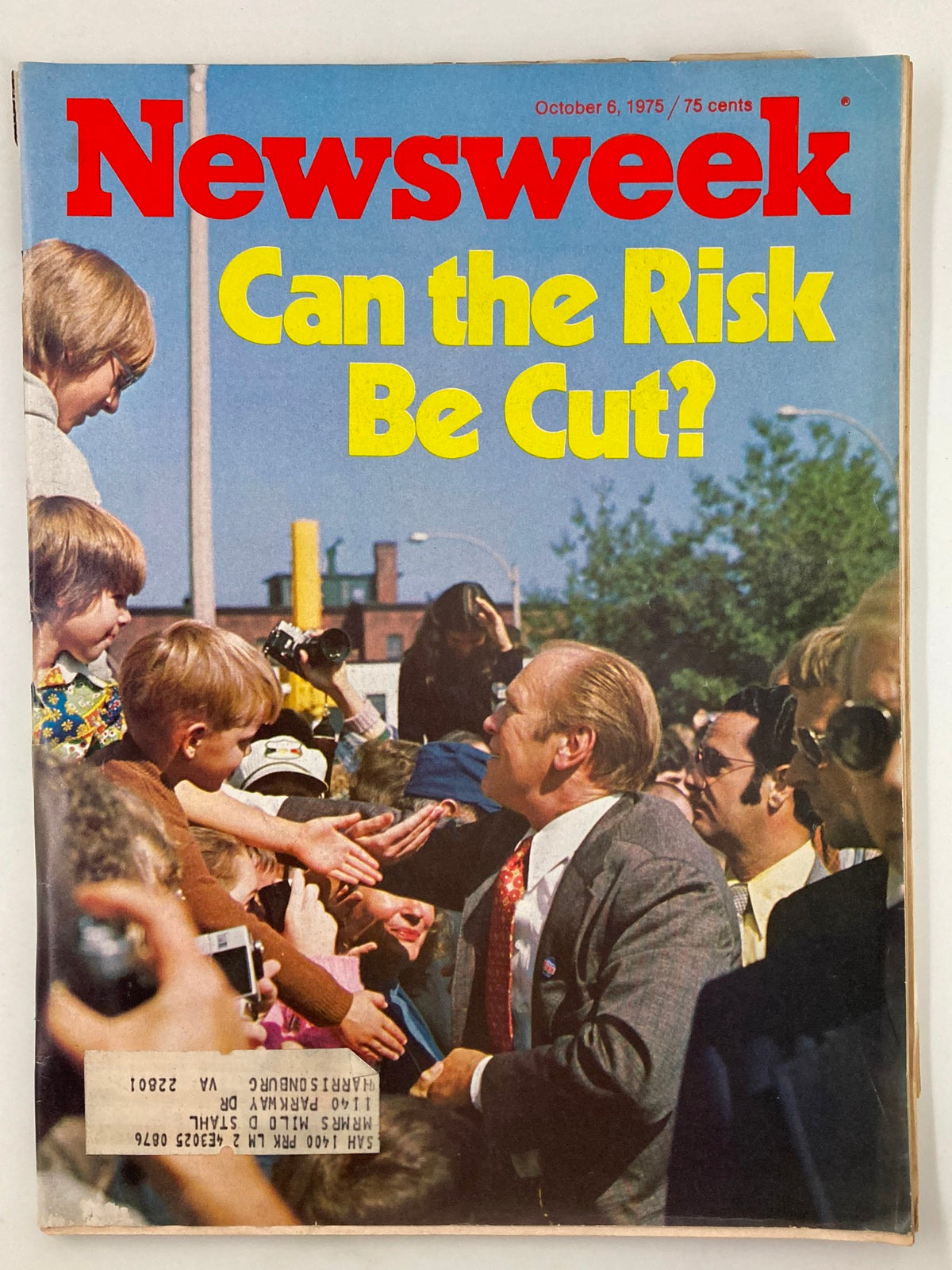 VTG Newsweek Magazine cover from October 6, 1975 featuring the headline 'Can the Risk Be Cut?', depicting a crowd interacting with a prominent figure, highlighting a moment in American history.