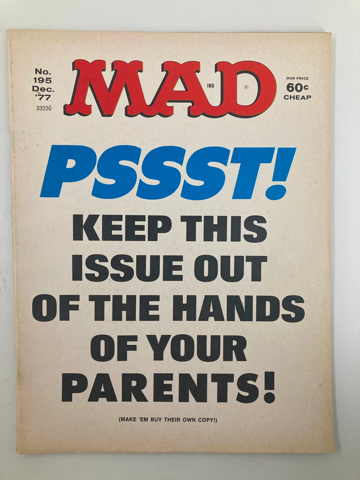 Cover of Mad Magazine December 1977 No. 195 featuring bold text 'PSSSST! KEEP THIS ISSUE OUT OF THE HANDS OF YOUR PARENTS!' This vintage magazine is a collector's item rated Fine with a 6.0 grading, showcasing iconic late 70s humor.