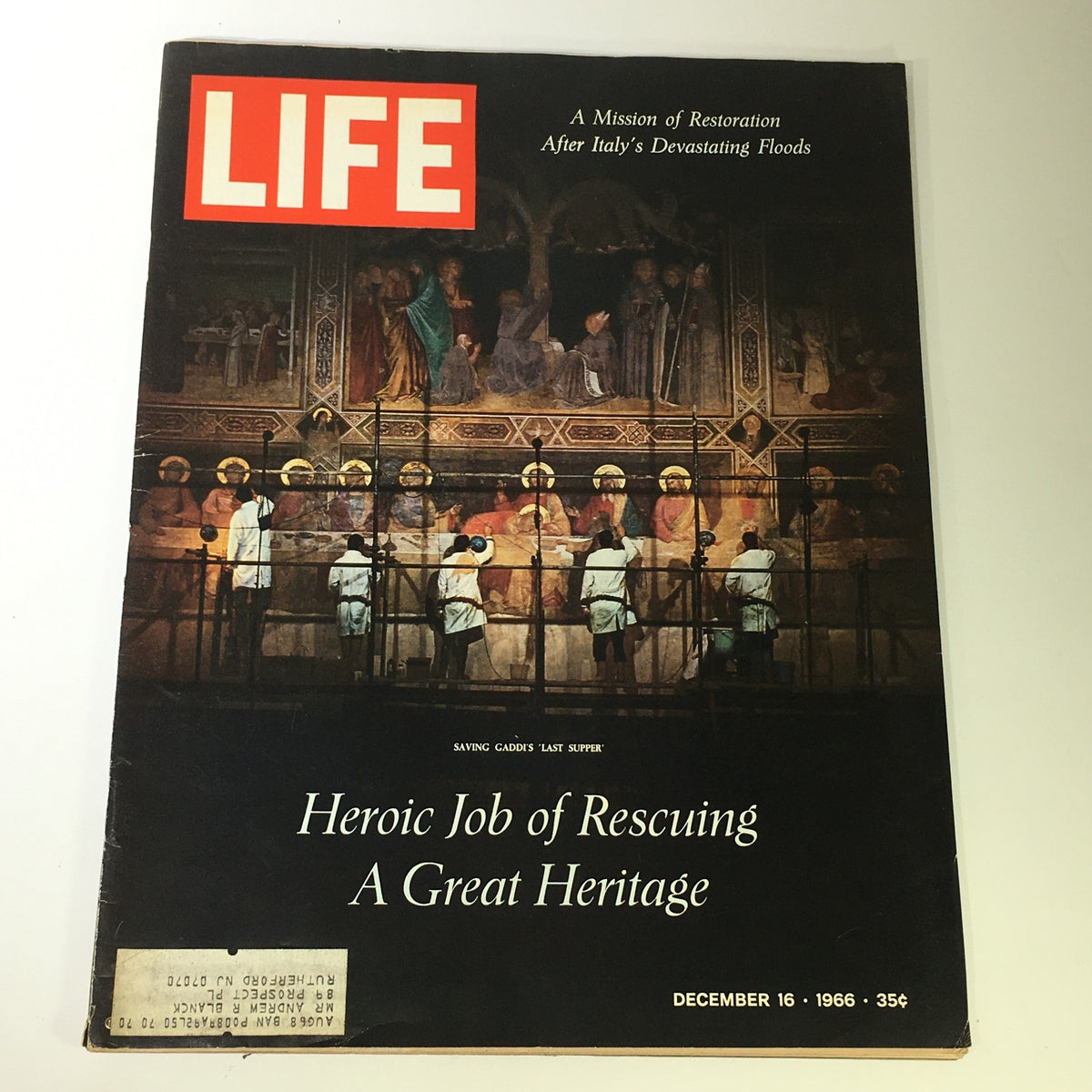 Cover of VTG Life Magazine from December 16, 1966, featuring the title 'Heroic Job of Rescuing A Great Heritage', showcasing a restoration scene of Leonardo da Vinci's 'Last Supper' with a historical backdrop.