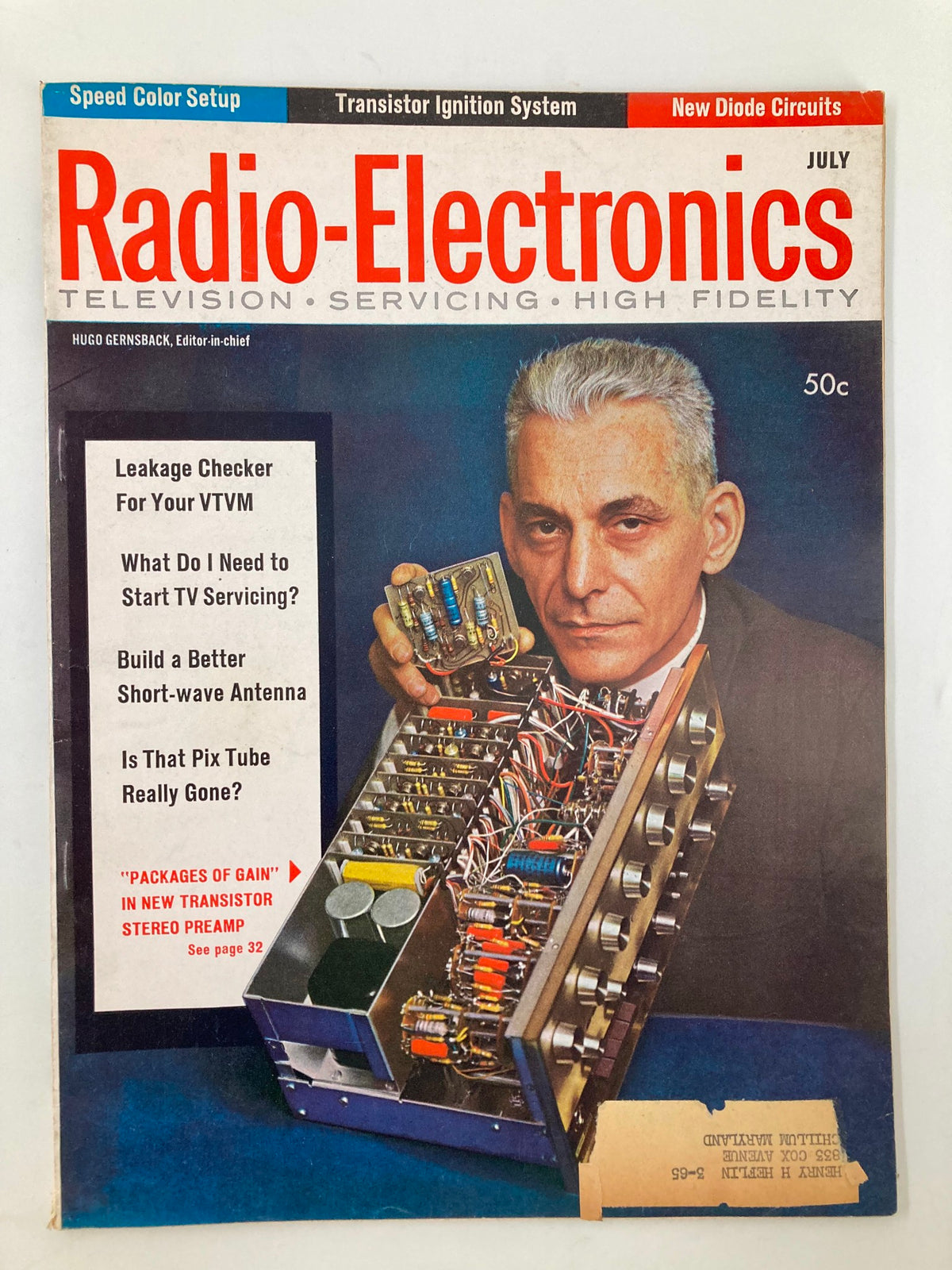 Cover of VTG Radio-Electronics Magazine July 1963 featuring a man holding a detailed transistor stereo preamplifier and articles on electronics and technology.