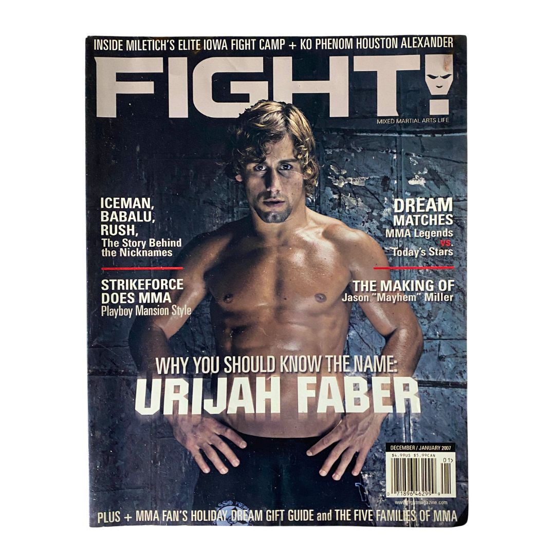 Fight! Magazine December / January 2007 featuring Urijah Faber on the cover, showcasing his iconic image and highlighting MMA developments.