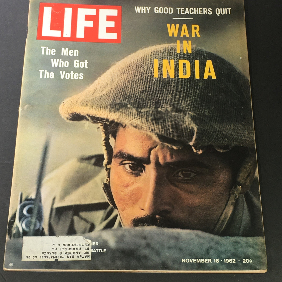Cover of VTG Life Magazine November 16 1962 featuring an intense soldier's face and the headline 'War in India' along with the article 'The Men Who Got The Votes'.