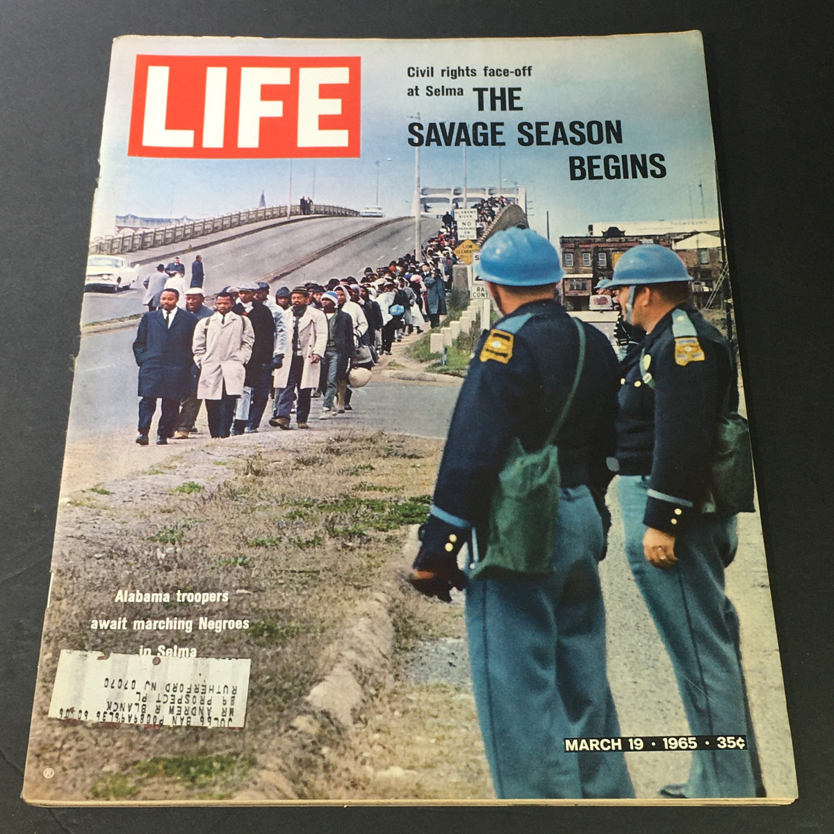Cover of VTG Life Magazine March 19, 1965, featuring Alabama troopers awaiting marching protestors in Selma, with the headline 'The Savage Season Begins'.