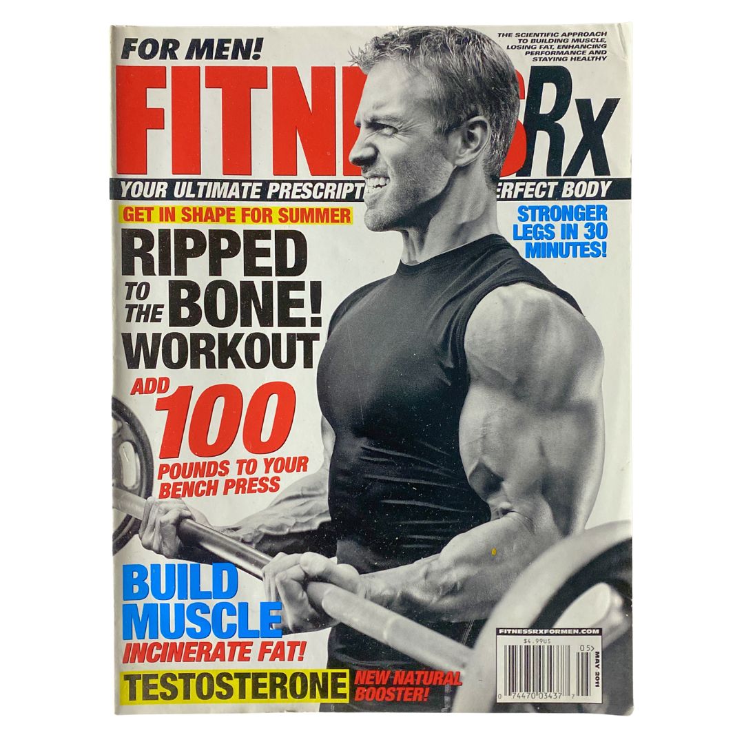 Fitness RX Magazine May 2011 featuring the 'Ripped To The Bone Workout'. The cover displays a muscular man lifting weights, promoting muscle building and strength training.