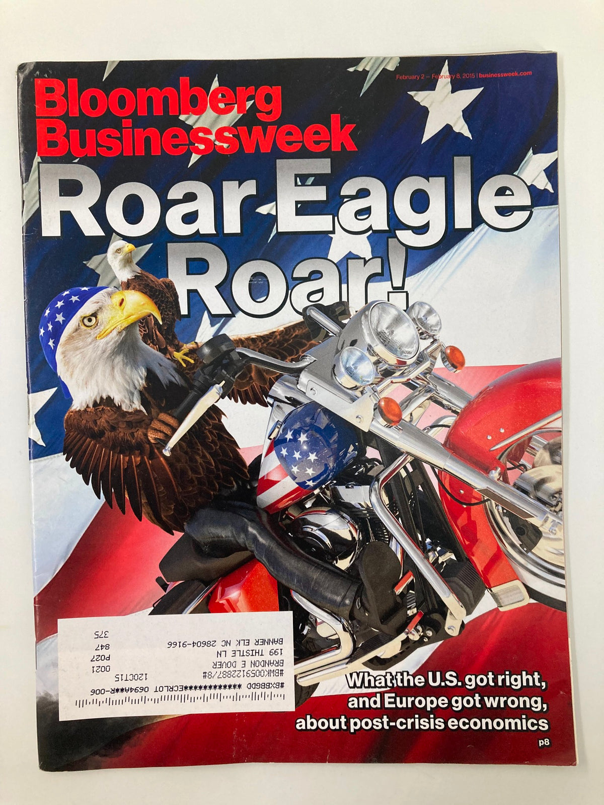Cover of Bloomberg Businessweek Magazine from February 2, 2015, titled 'Roar-Eagle Roar!' featuring an eagle on a motorcycle adorned with American flags, highlighting the article on what the U.S. got right and Europe's post-crisis economics.