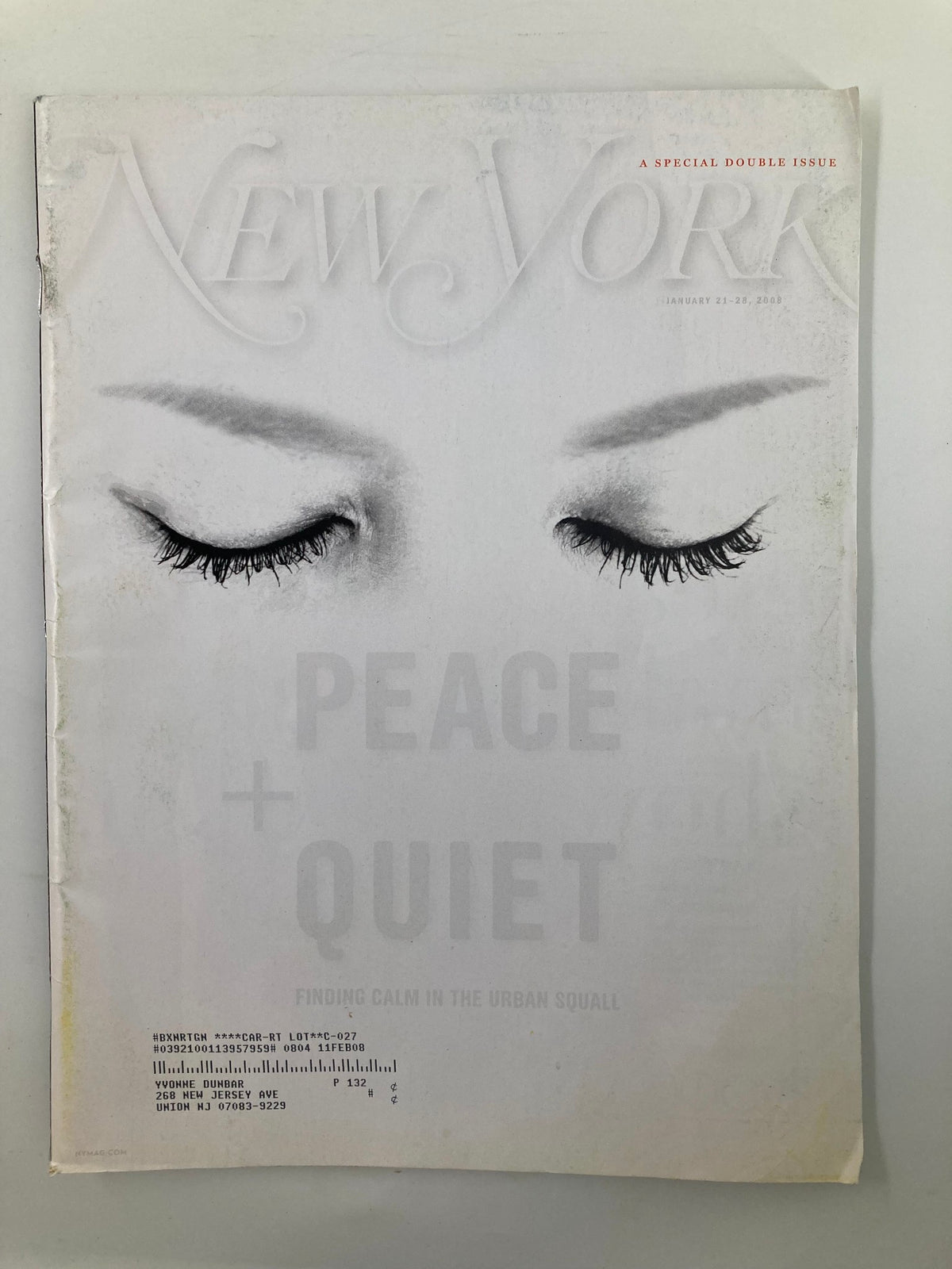 Cover of New York Magazine January 21, 2008 featuring the title 'Peace + Quiet: Finding Calm in the Urban Squall', showcasing a serene pair of closed eyes.