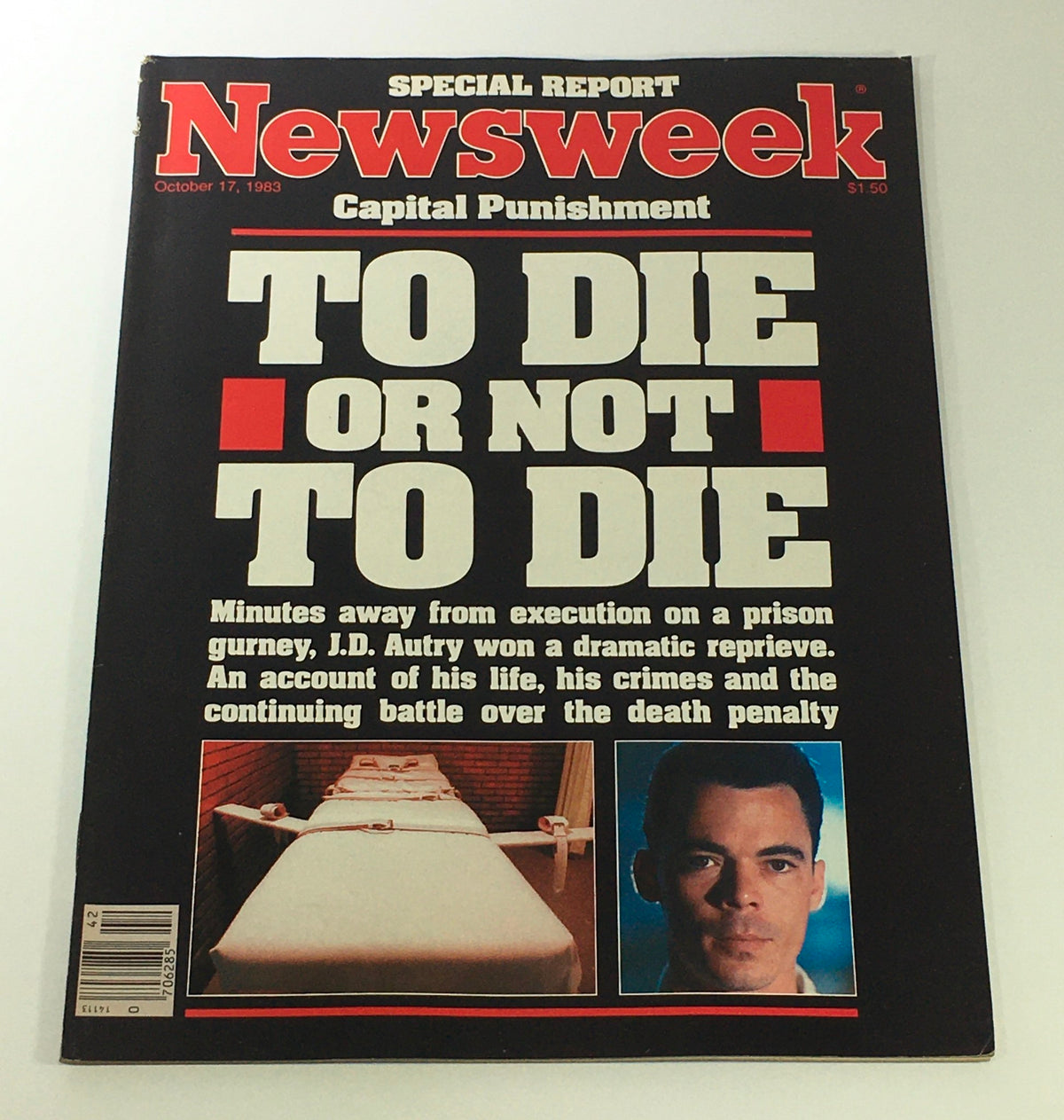 VTG Newsweek Magazine Cover from October 17, 1983 featuring the headline 'To Die or Not to Die' regarding J.D. Autry's dramatic reprieve. The cover illustrates the topic of capital punishment and includes images related to the story.