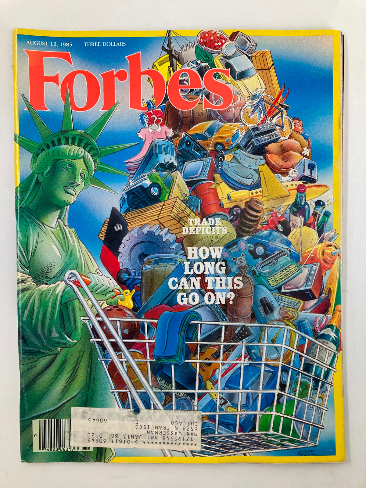 Cover of Forbes Magazine, August 12, 1985, featuring a vibrant illustration related to trade deficits and the Statue of Liberty, titled 'Trade Deficits: How Long Can This Go On?' highlighting the economic issues of the 1980s.
