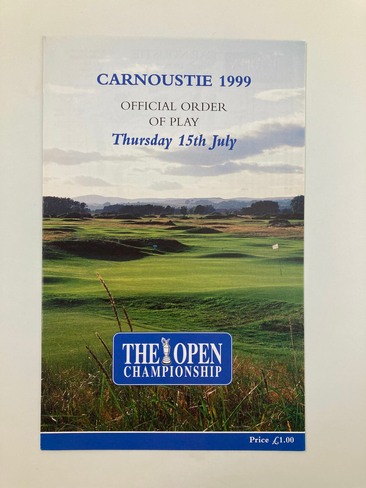 July 15 1999 Carnoustie Order of the Play The Open Championship Golf cover featuring a scenic view of Carnoustie golf course.