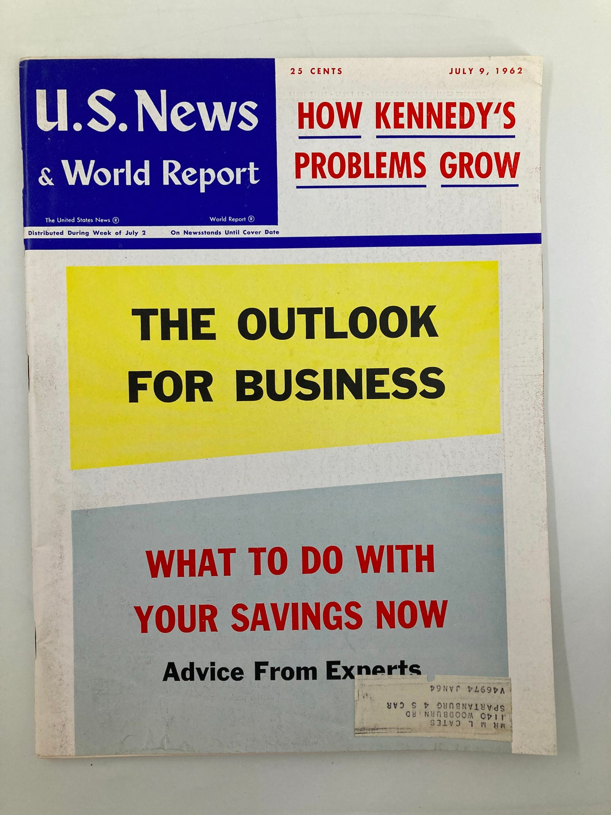 Cover of US News & World Report Magazine dated July 9, 1962 featuring the title 'How Kennedy's Problems Grow', highlighting articles on business outlook and financial advice.