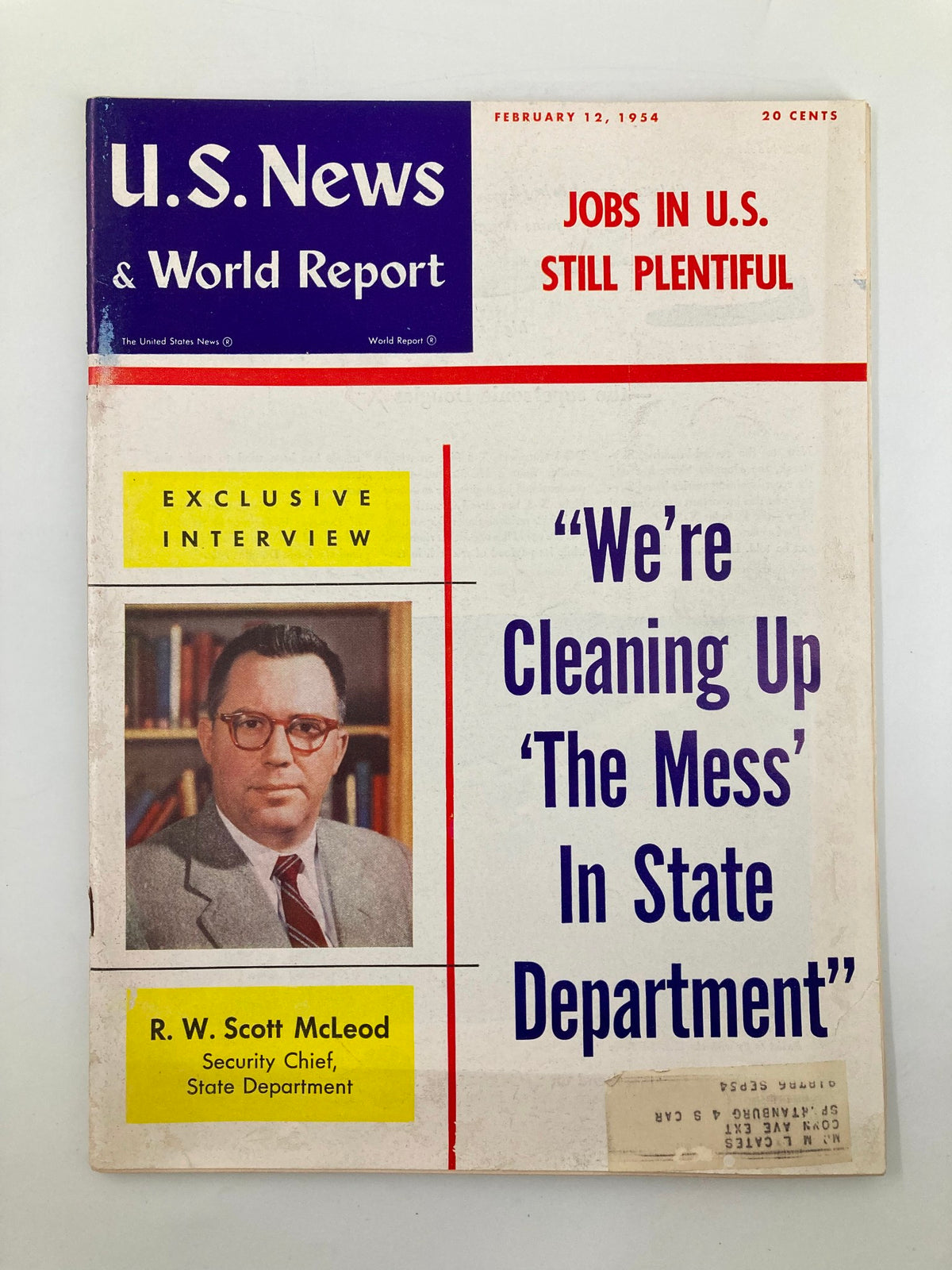 Cover of US News & World Report Magazine from February 12, 1954, featuring the headline 'Jobs in U.S. Still Plentiful' along with an exclusive interview with R. W. Scott McLeod, Security Chief of the State Department.