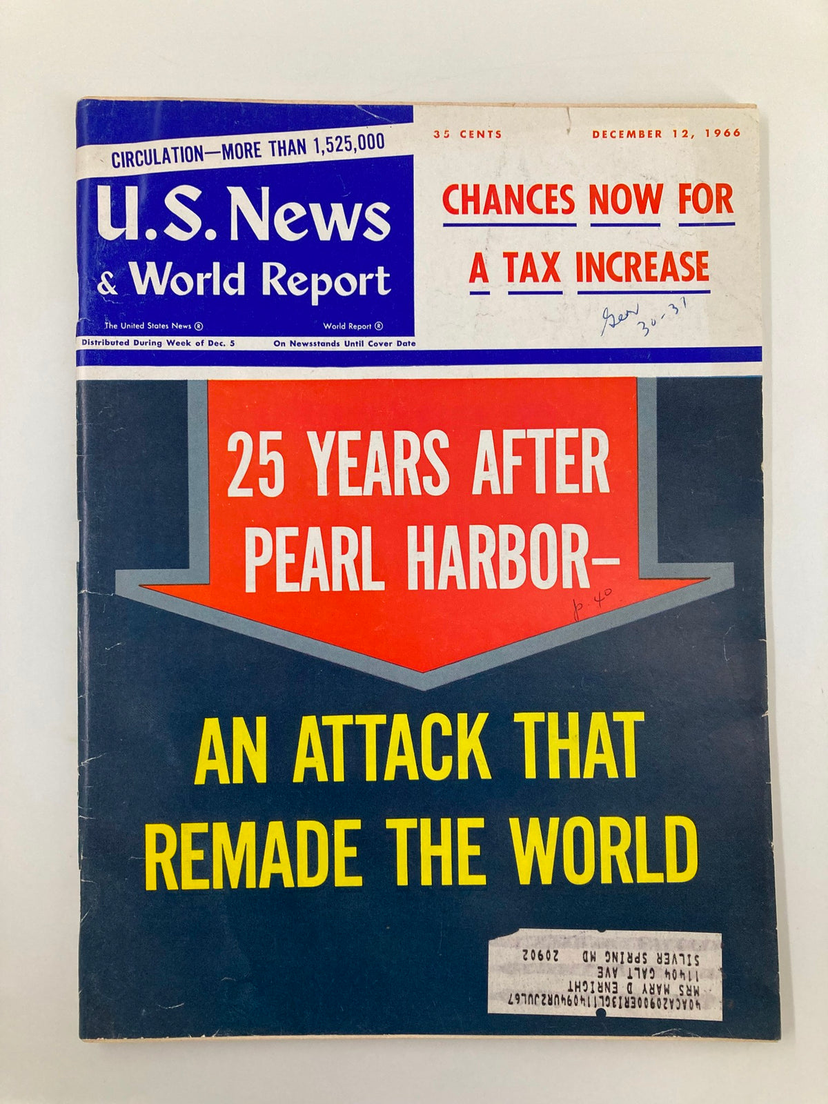 Cover of US News & World Report Magazine dated December 12, 1966, titled 'An Attack That Remade The World,' featuring a vibrant design discussing the 25th anniversary of Pearl Harbor and the potential for a tax increase.