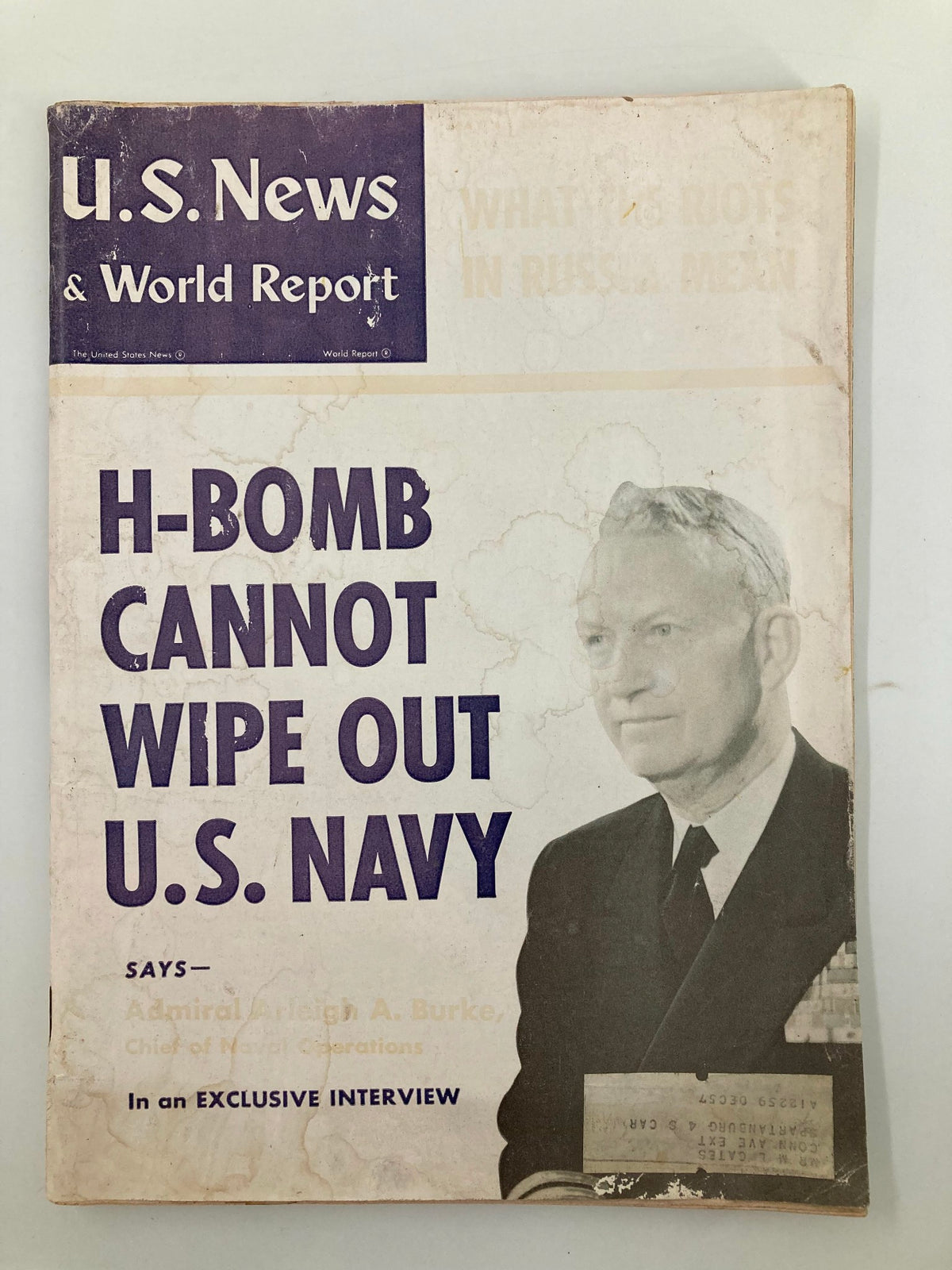 Cover of US News & World Report Magazine from May 4, 1956 featuring Admiral Arleigh A. Burke, with the headline 'H-Bomb Cannot Wipe Out U.S. Navy'.