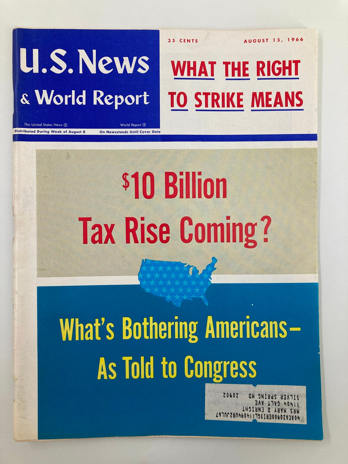 Cover of US News & World Report Magazine dated August 13, 1966, featuring the headline 'What The Right To Strike Means' and additional articles about tax rise and what is bothering Americans.