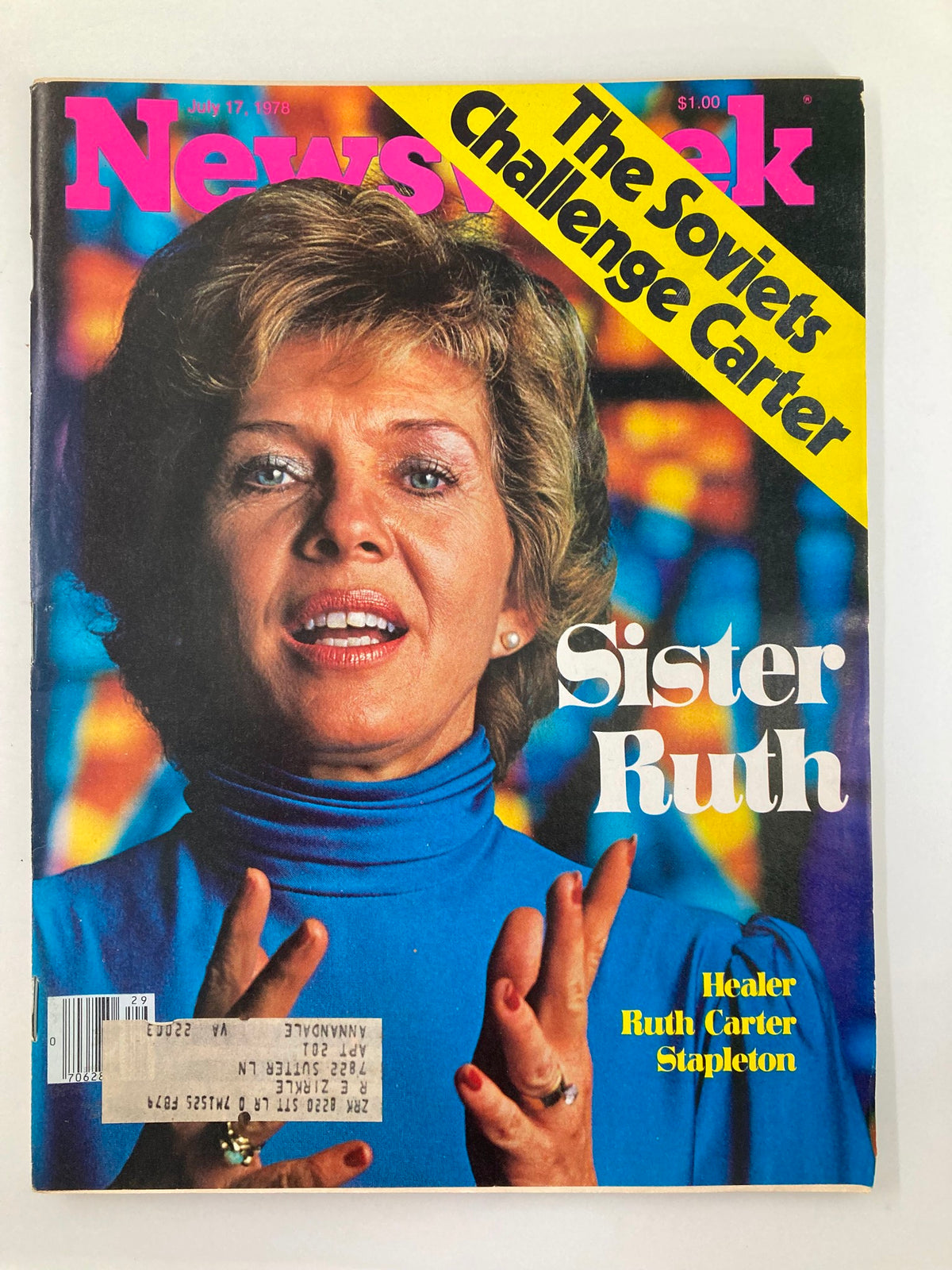 Cover of the vintage Newsweek Magazine from July 17, 1978, featuring healer Ruth Carter Stapleton, also known as Sister Ruth. The cover highlights her influence and the spirituality of the late '70s, with colorful graphics and text about significant societal themes of the era.