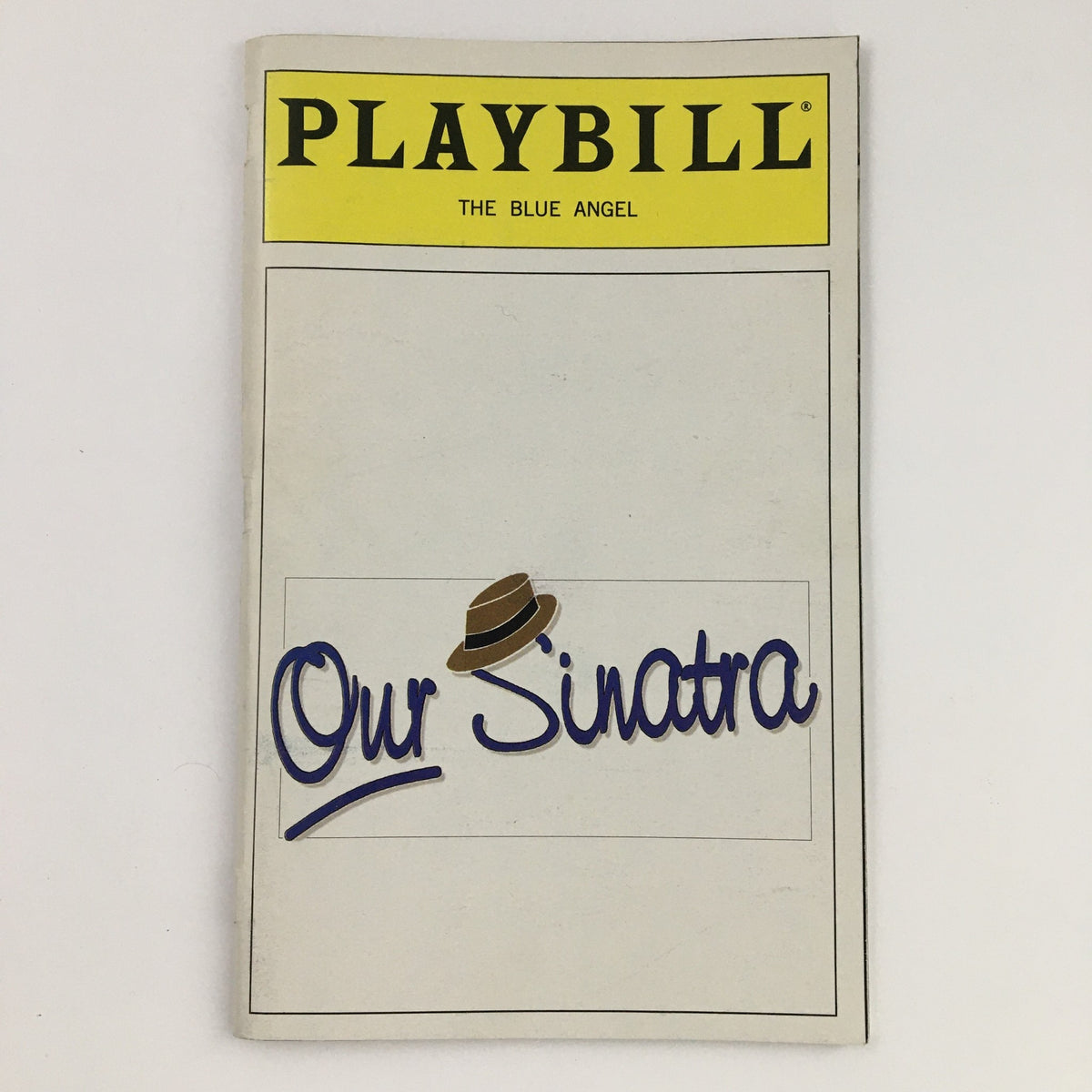 Cover of the 1999 Playbill for The Blue Angel Present Our Sinatra: A Musical Celebration featuring a hat graphic and the title in elegant script.