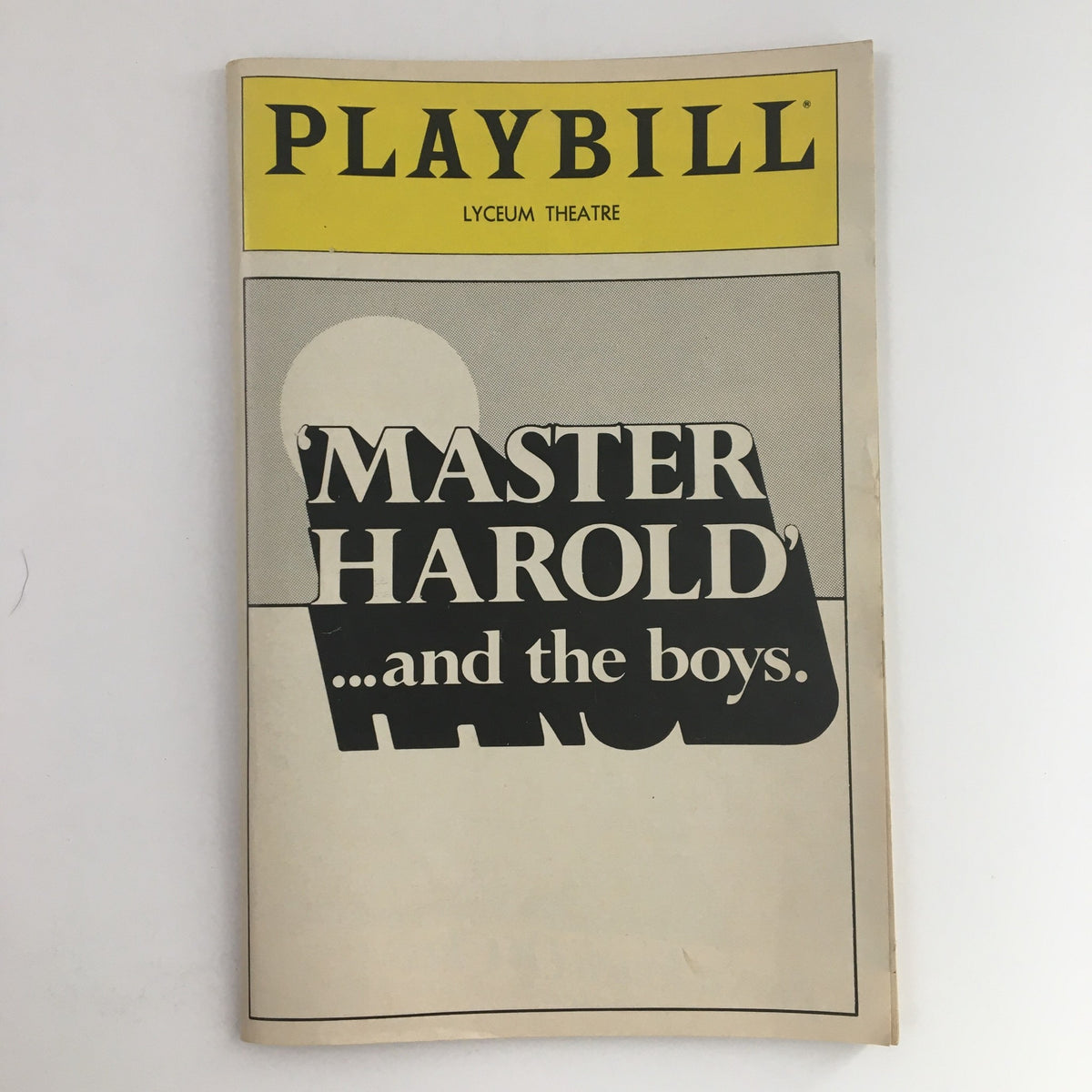 Cover of the 1982 Playbill for Master Harold & The Boys by Athol Fugard at Lyceum Theatre showing the title and design.