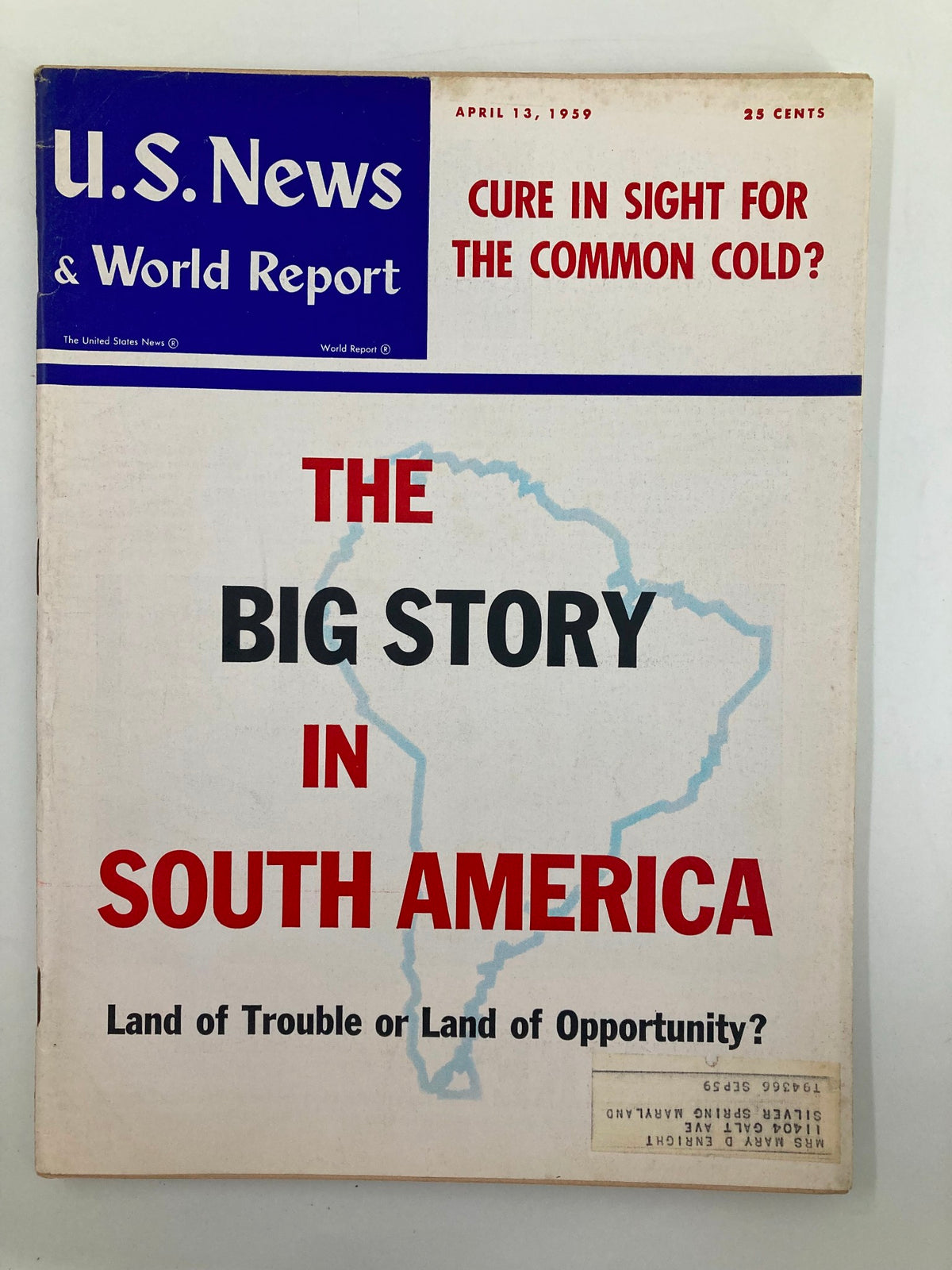 Cover of US News & World Report Magazine dated April 13, 1959. Features bold text, 'THE BIG STORY IN SOUTH AMERICA' along with a question about the region's status, showcasing a map outline and publication details.