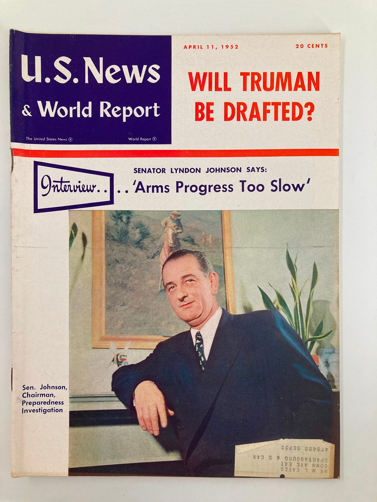 Cover of US News & World Report Magazine dated April 11, 1952, featuring Senator Lyndon B. Johnson with the headline about potential military drafts and an interview discussing arms progress.
